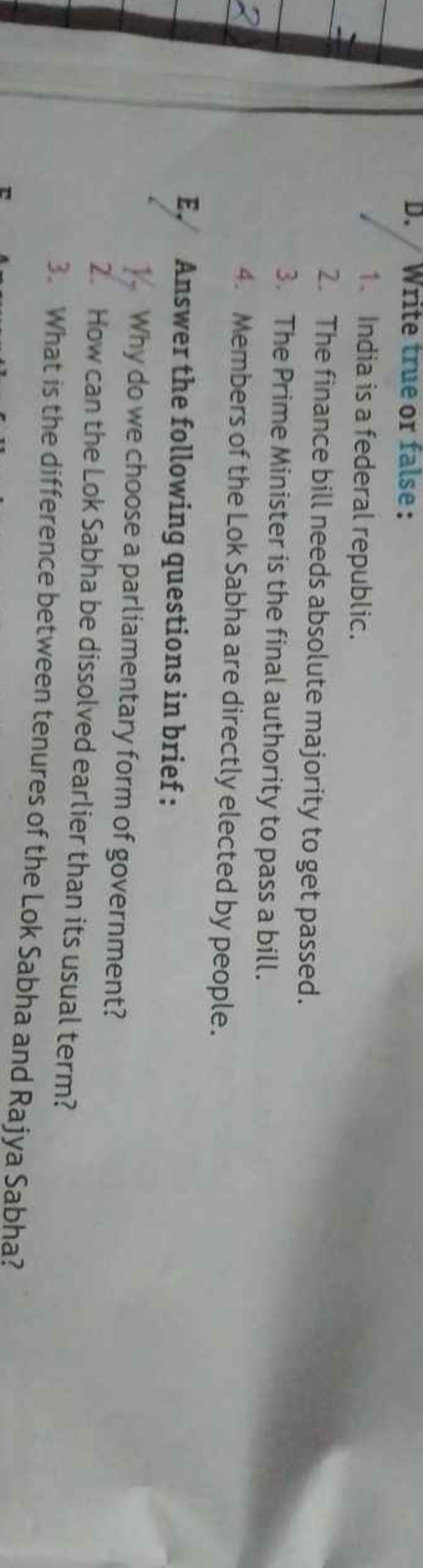 D. Write true or false:
1. India is a federal republic.
2. The finance