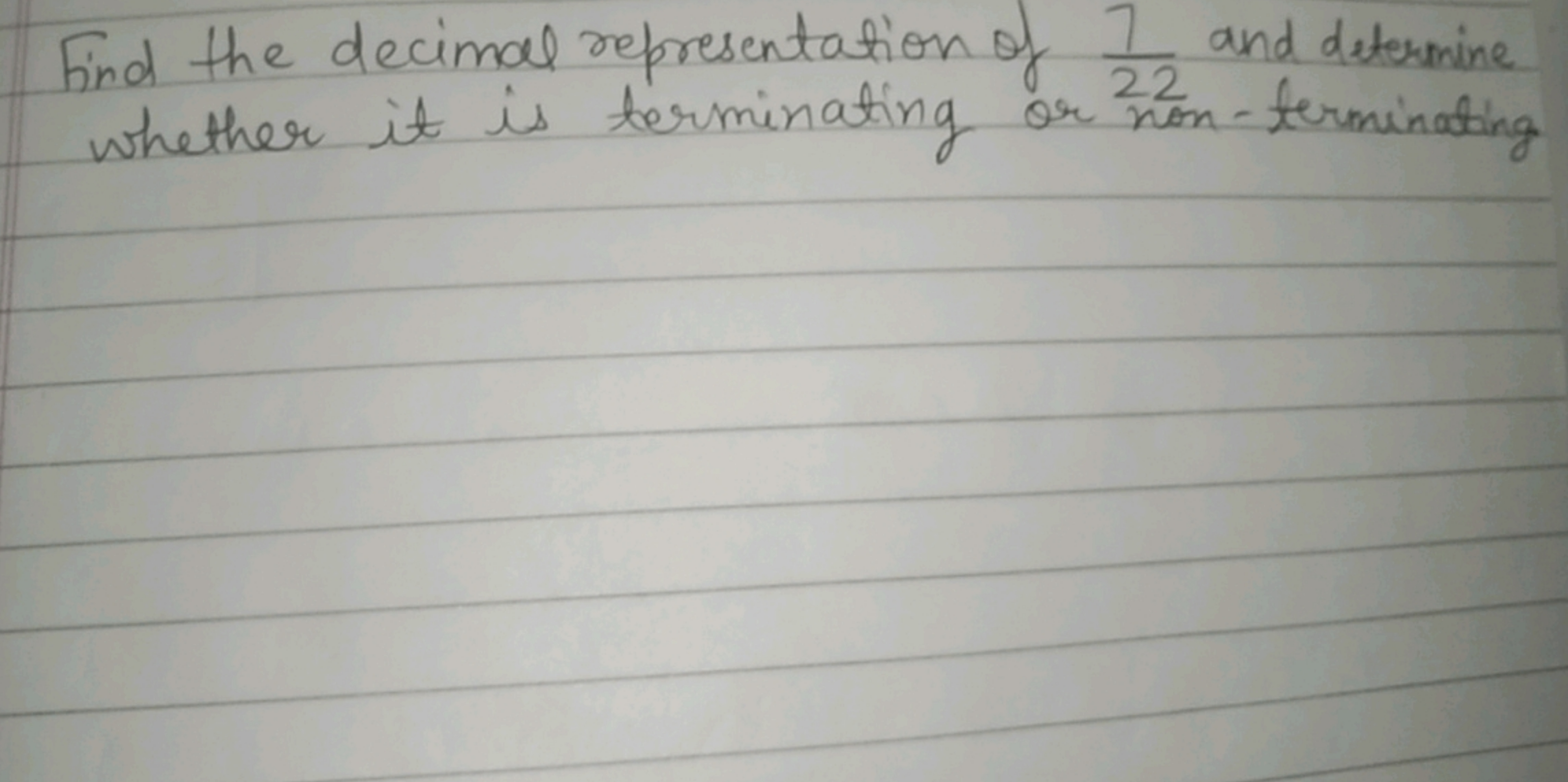 Find the decimal representation of I and determine
whether it is termi