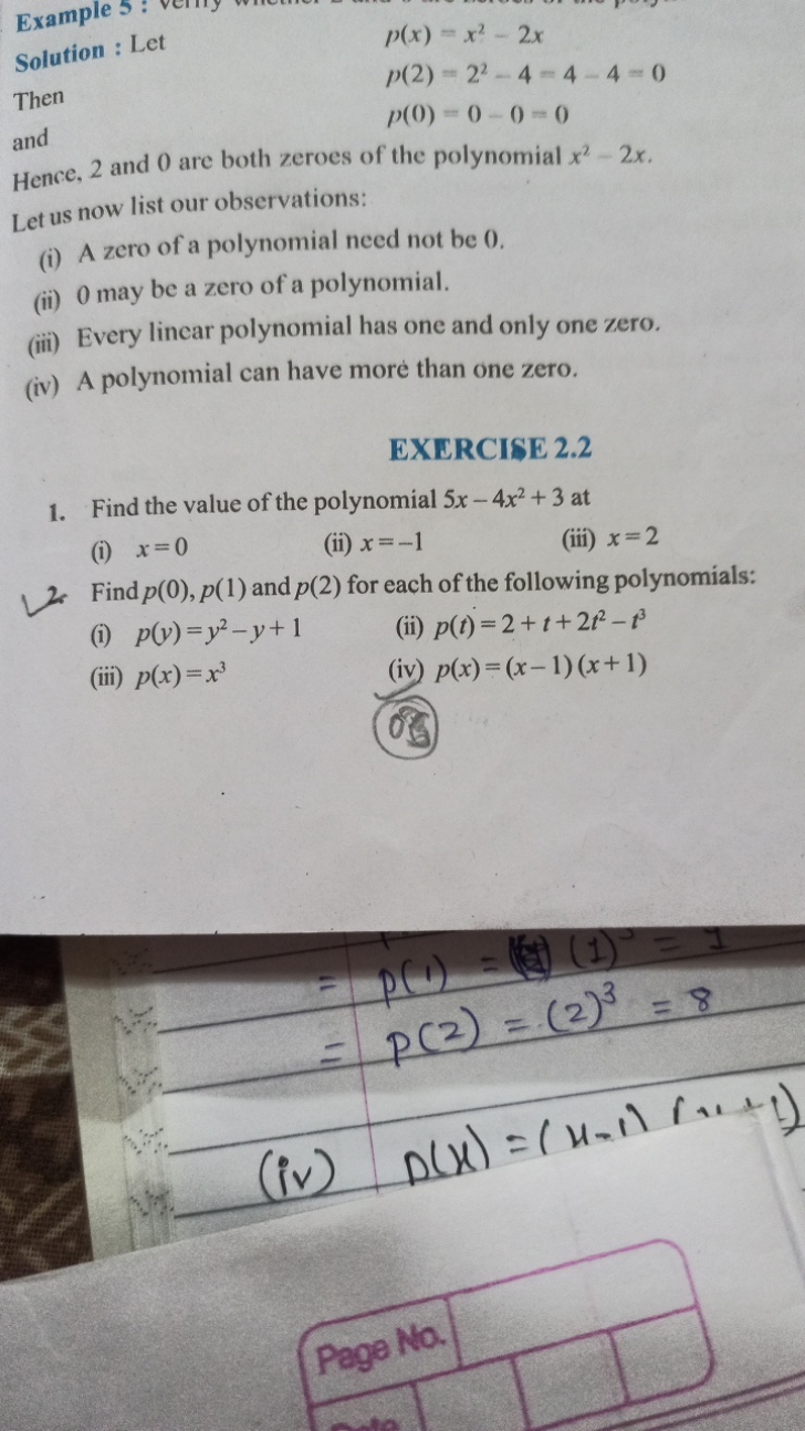 Solution : Let
Then and
p(x)=x2−2xp(2)=22−4=4−4=0p(0)=0−0=0​

Hence, 2