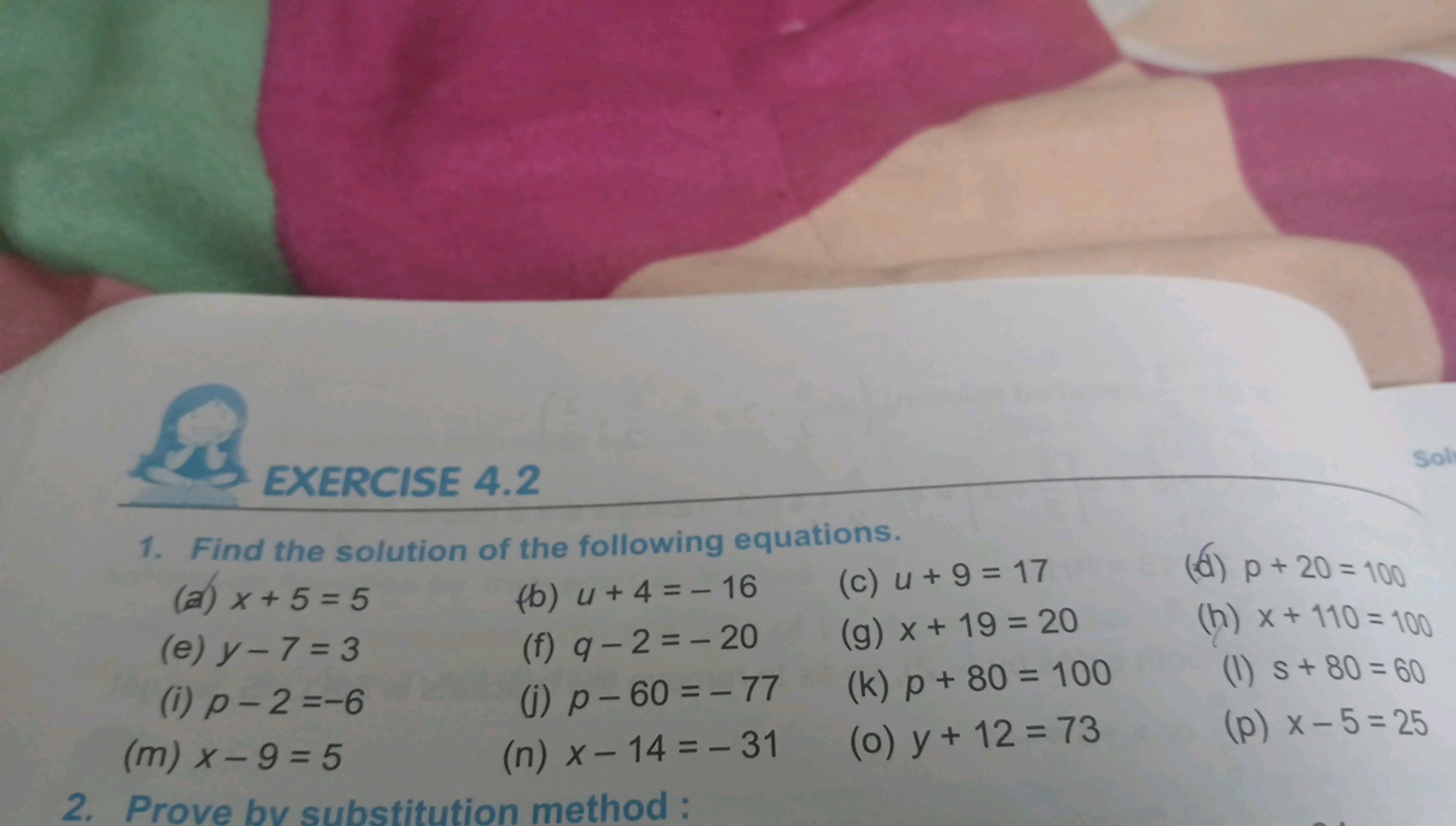 EXERCISE 4.2
Sol
1. Find the solution of the following equations.
(a) 