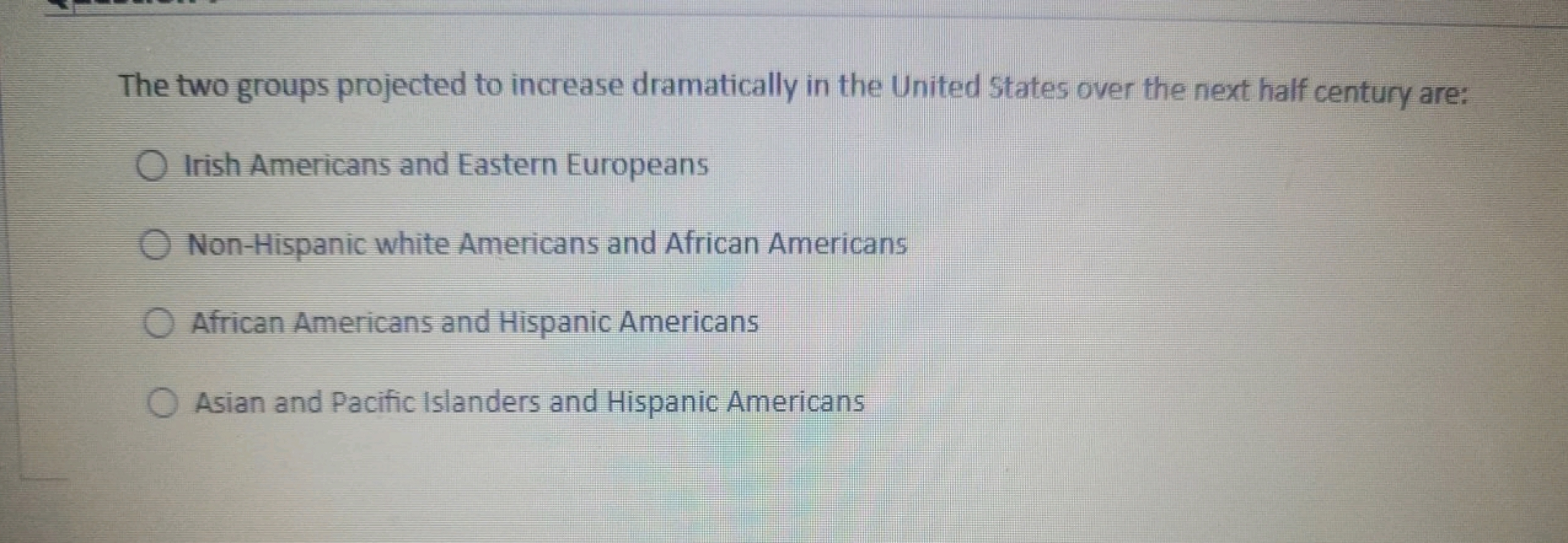 The two groups projected to increase dramatically in the United States