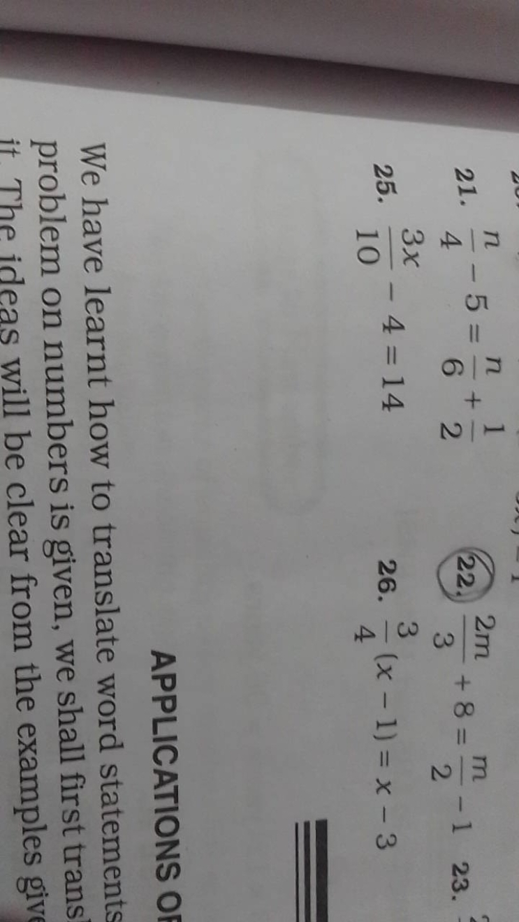 21. 4n​−5=6n​+21​
(22.) 32m​+8=2m​−1
23.
25. 103x​−4=14
26. 43​(x−1)=x