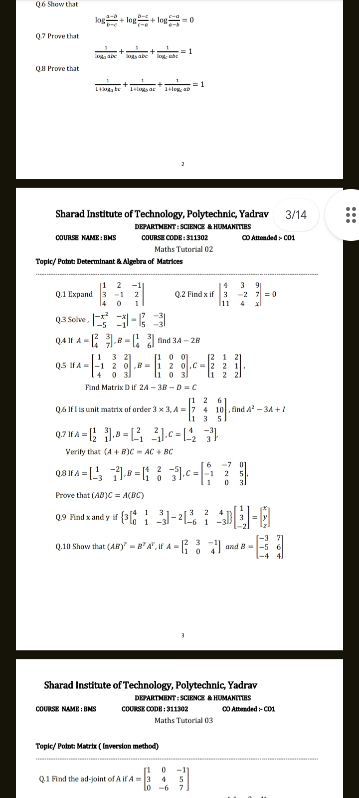 Q. 6 Show that
logb−ca−b​+logc−ab−c​+loga−bc−a​=0
Q. 7 Prove that
loga