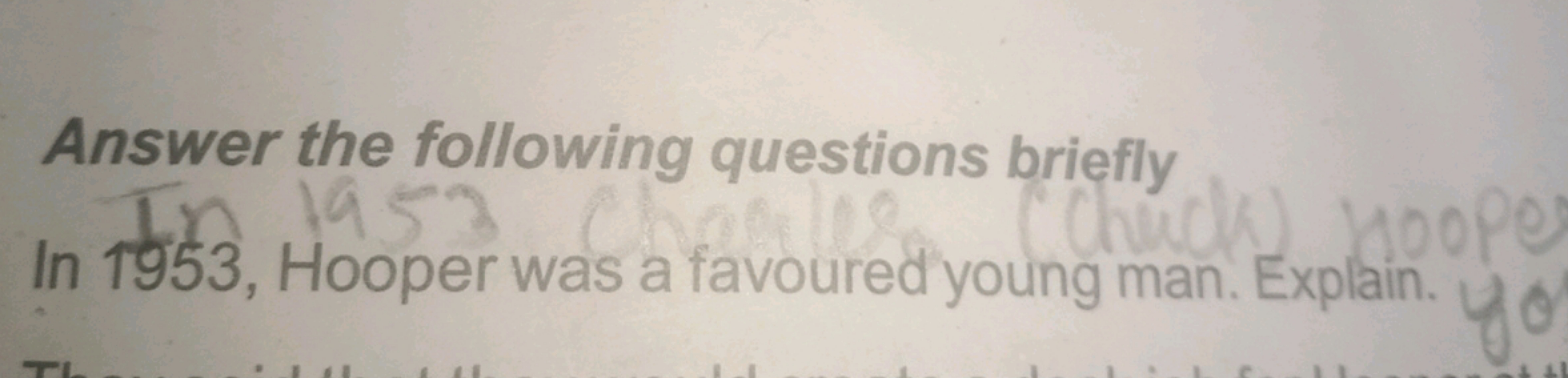 Answer the following questions briefly
In 1953, Hooper was a favoured 