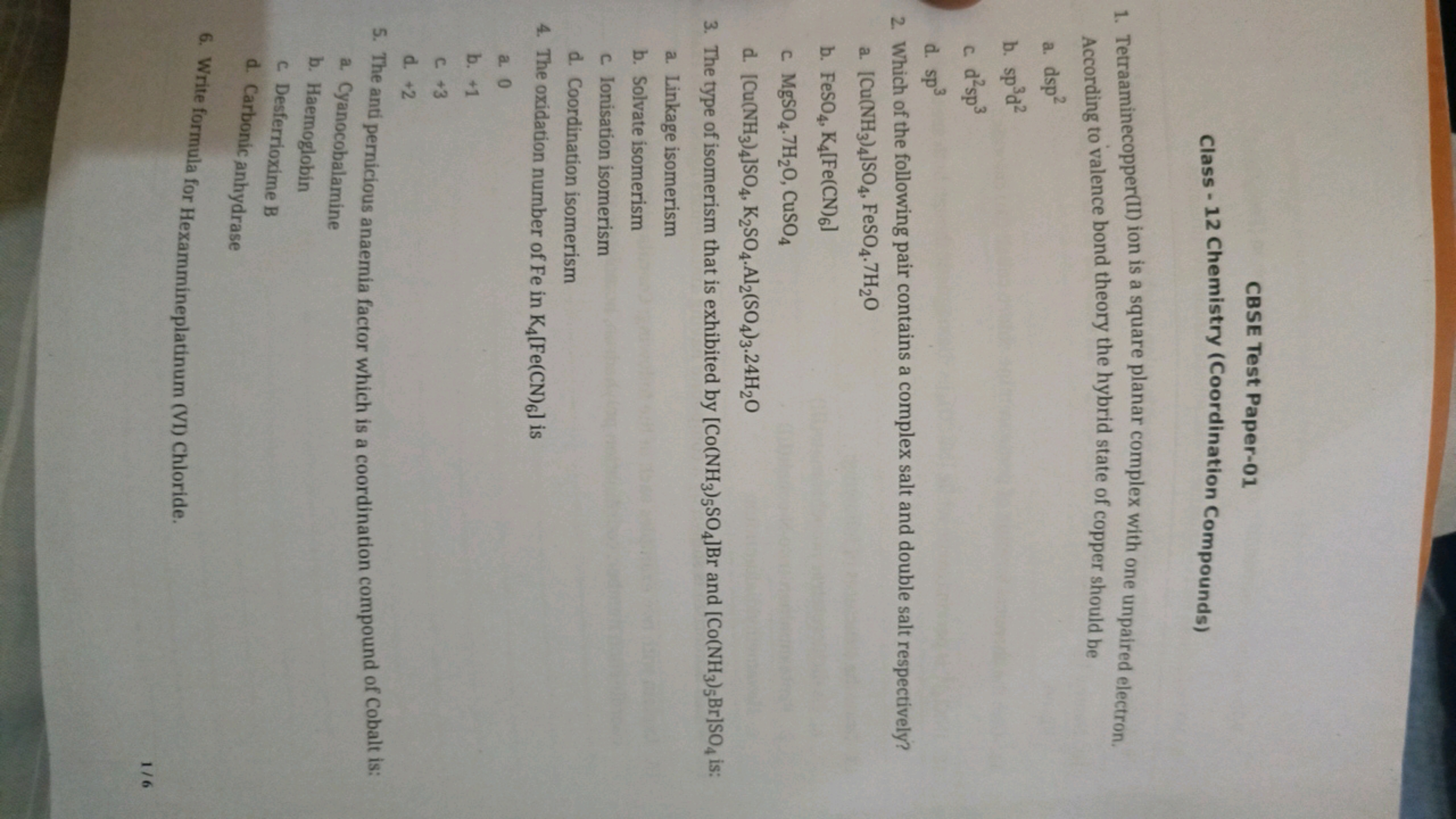 CBSE Test Paper-01
Class - 12 Chemistry (Coordination Compounds)
1. Te