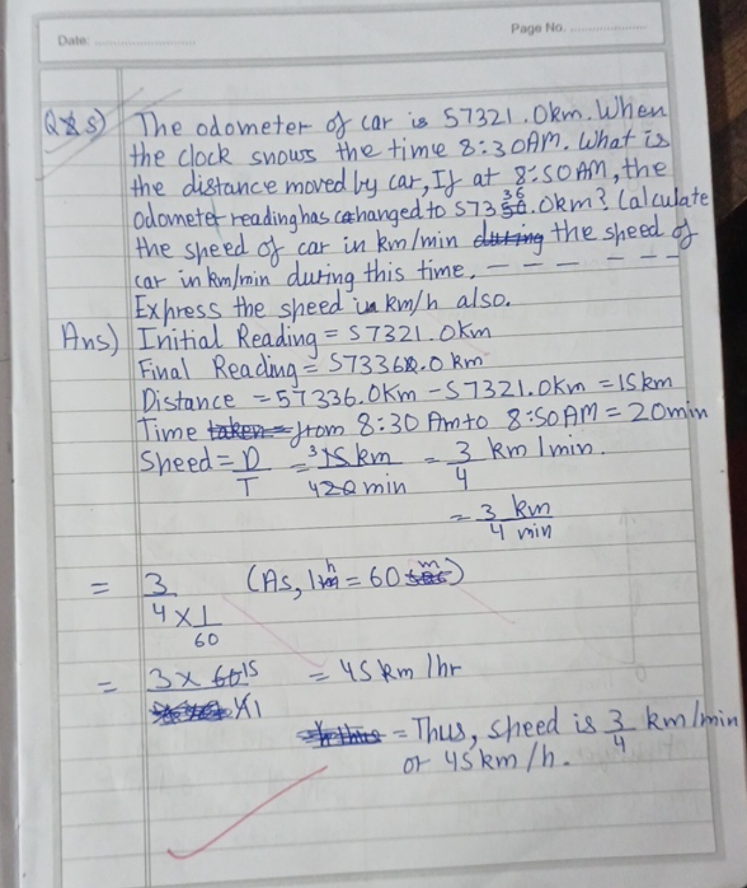 Date
Page No

Q2.5) The odometer of car is 57321.0 km . When the clock