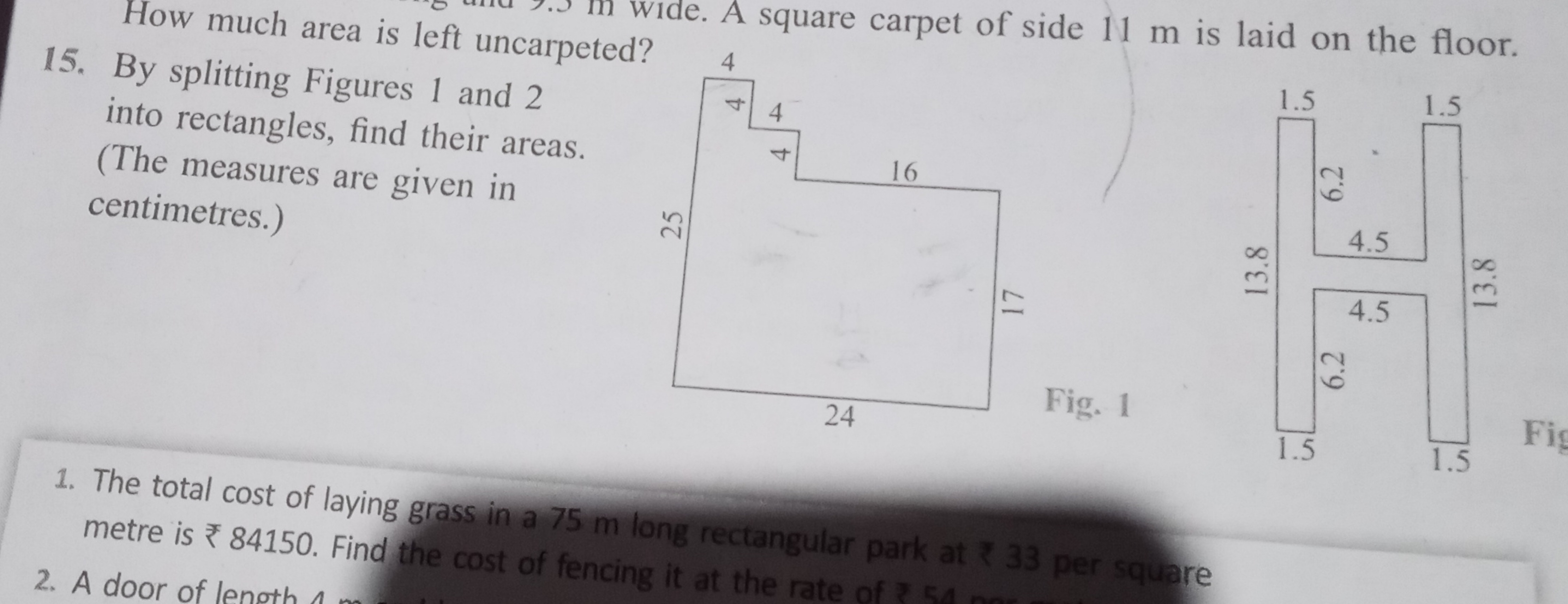 How much area is left uncarpeted?
15. By splitting Figures 1 and 2 int