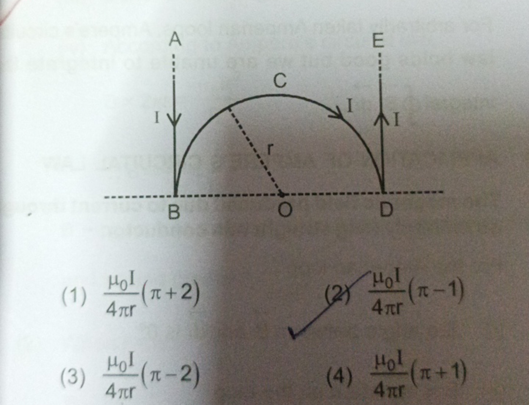 (1) 4πrμ0​I​(π+2)
(2) 4πrμ0​I​(π−1)
(3) 4πrμ0​I​(π−2)
(4) 4πrμ0​I​(π+1