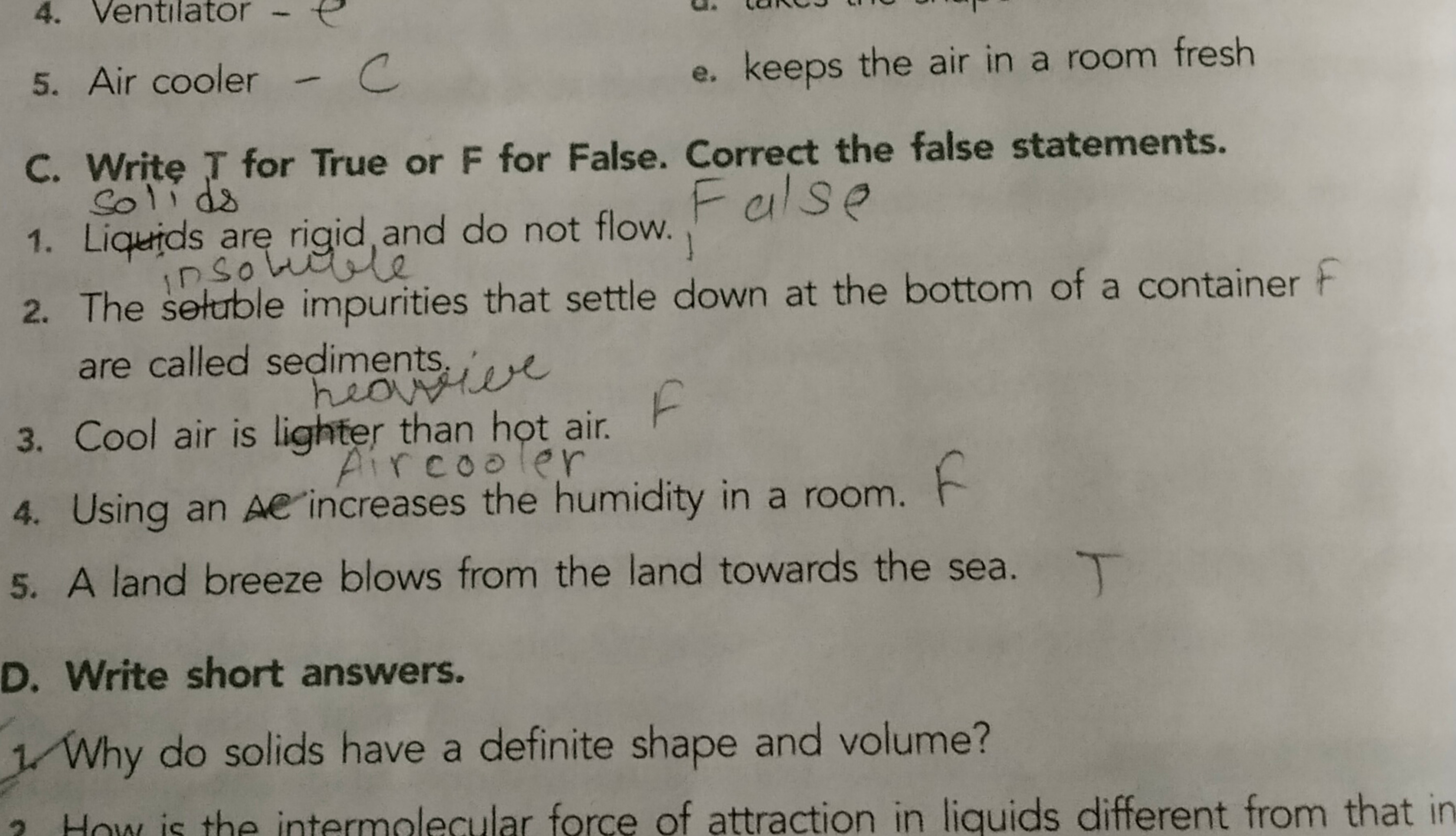 5. Air cooler
−C
e. keeps the air in a room fresh
C. Write T for True 