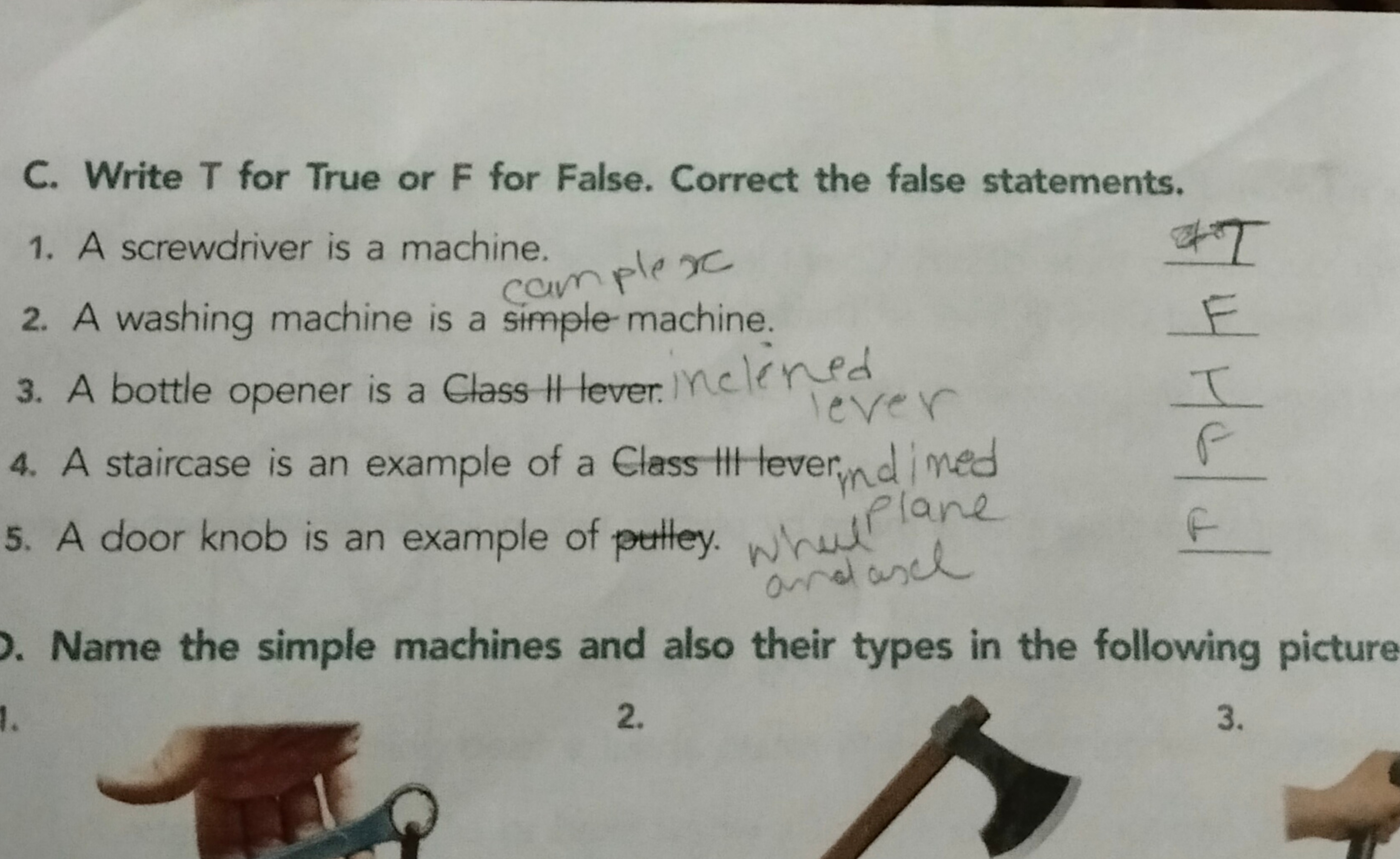 C. Write T for True or F for False. Correct the false statements.
1. A