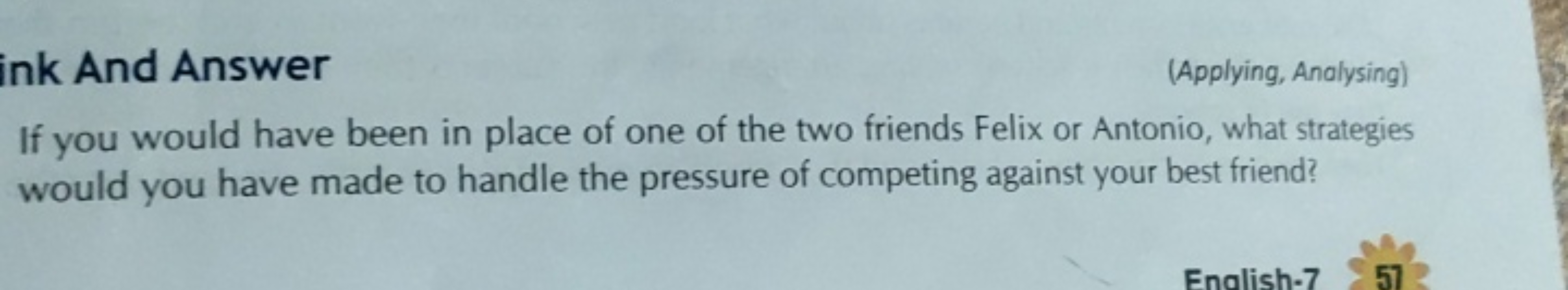 ink And Answer
(Applying, Analysing)
If you would have been in place o