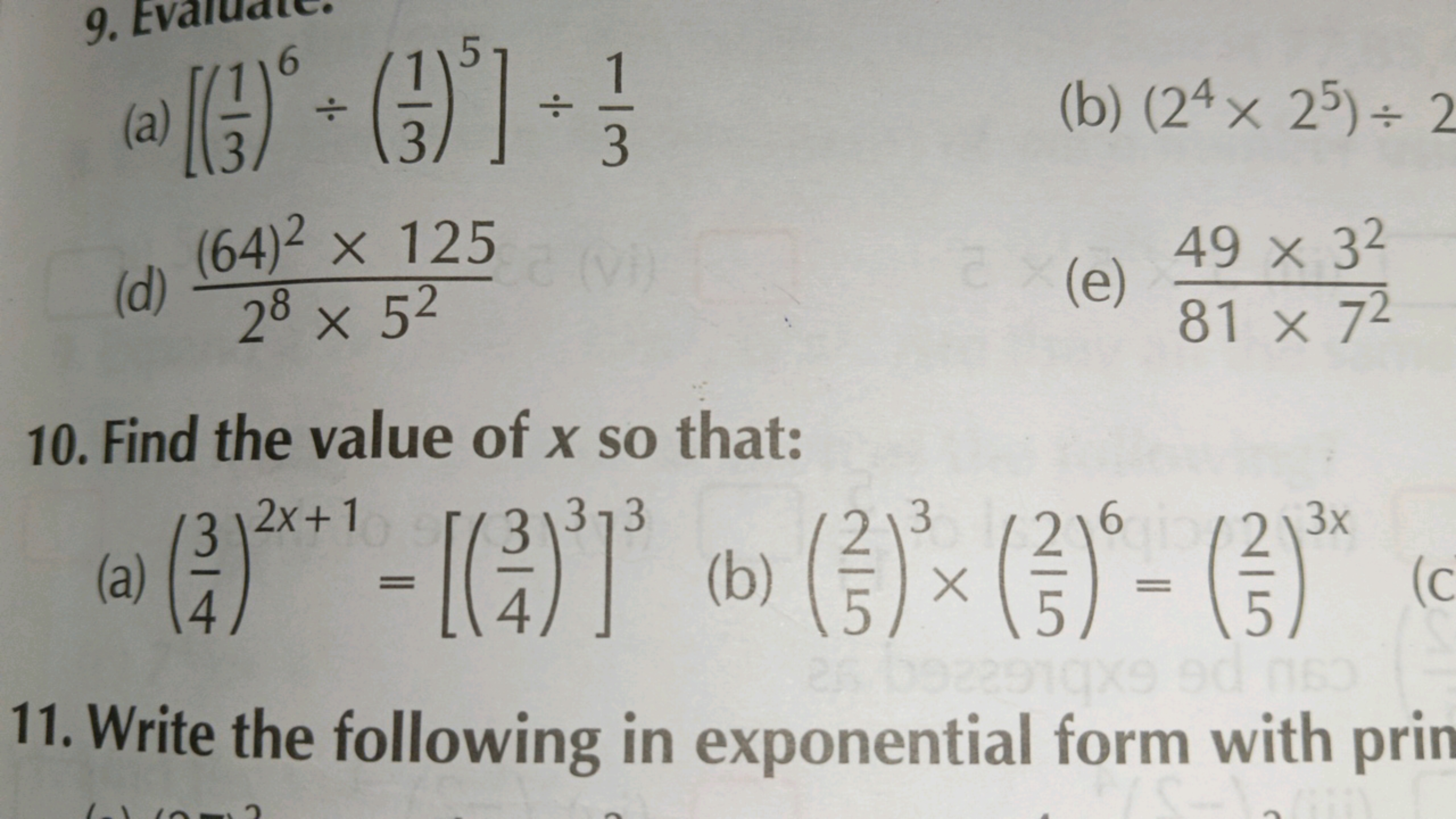 9.
(a)
6
+
(64) x 125
(d)
28 x 52
³] +
1
3
(b) (24 x 25)÷ 2
2 (vi)
ax(