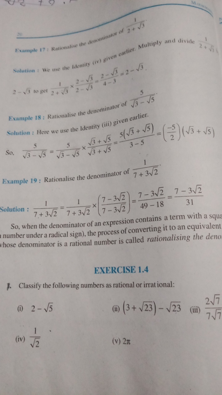 Example 17: Rationalise the denorninator of 2+3​1​
Solution : We use t