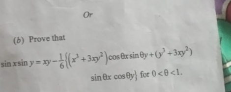 Or
(b) Prove that
sinxsiny=xy−61​{(x3+3xy2)cosθxsinθy+(y3+3xy2)sinθxco