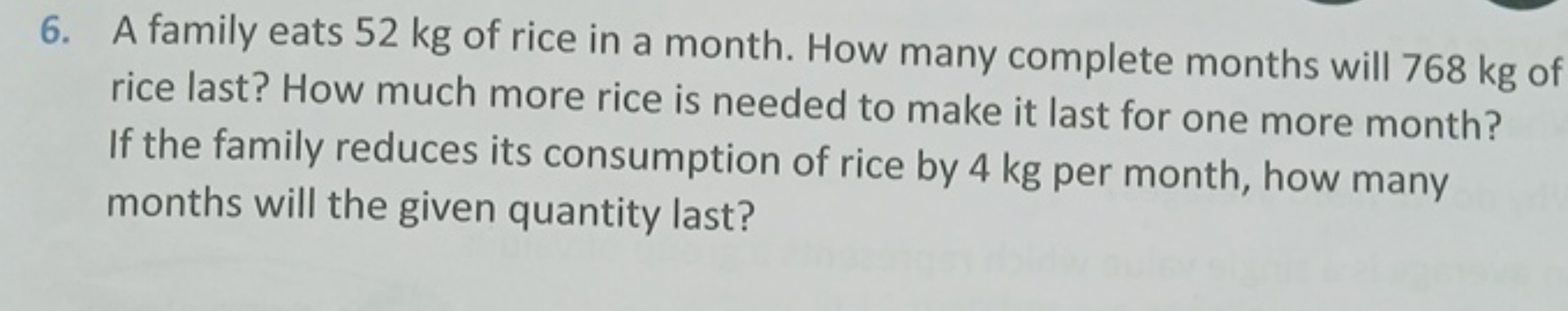 6. A family eats 52 kg of rice in a month. How many complete months wi