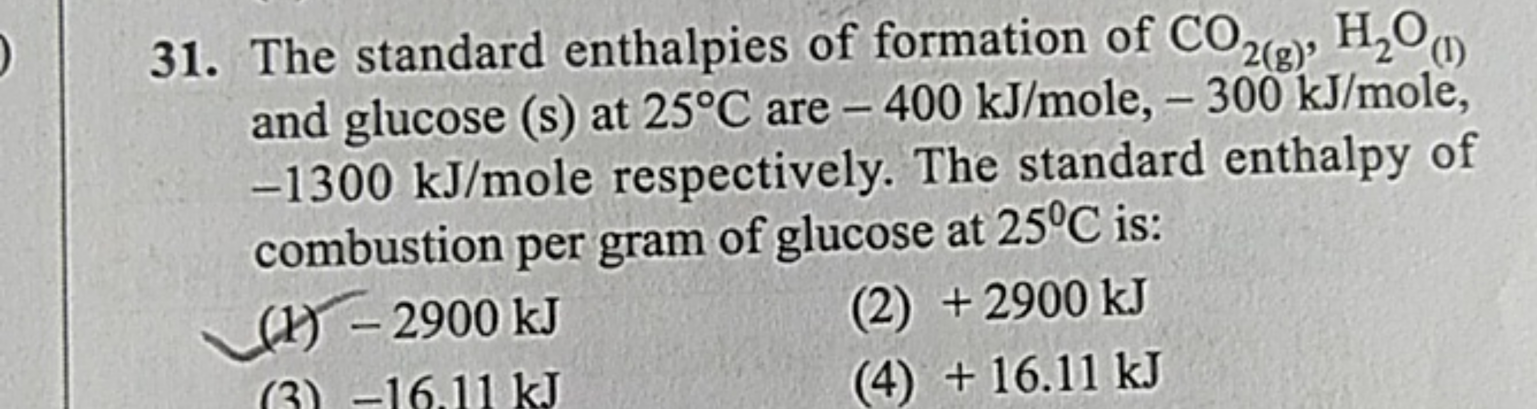 31. The standard enthalpies of formation of CO2( g)​,H2​O(I)​ and gluc