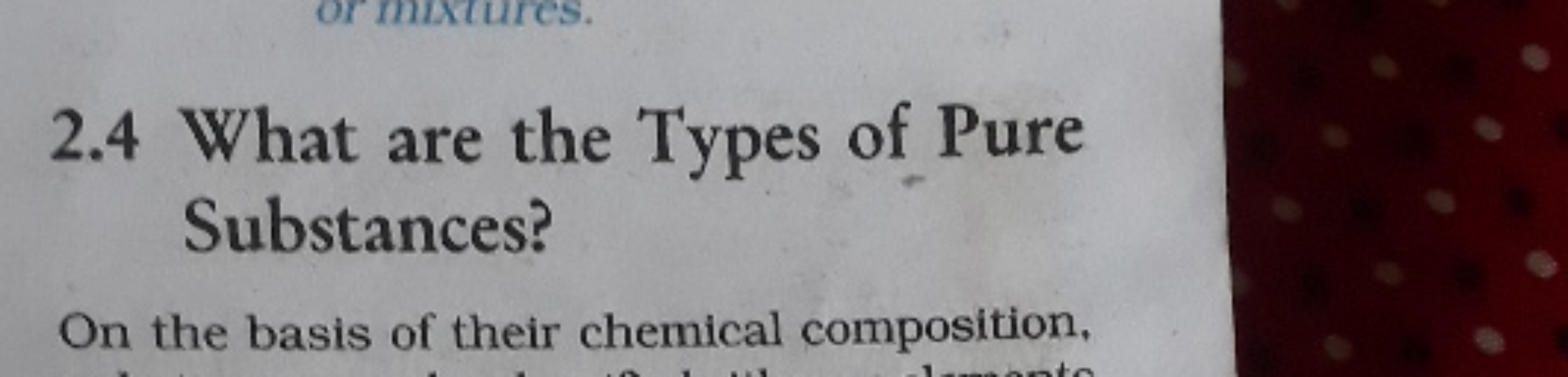 2.4 What are the Types of Pure Substances?

On the basis of their chem