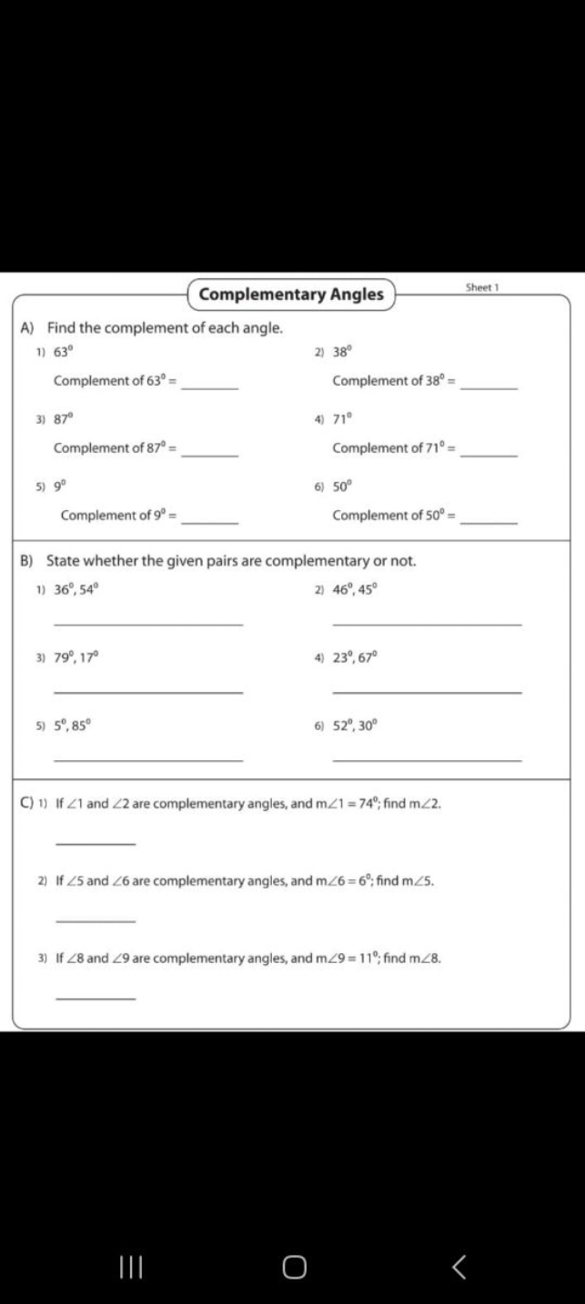 Complementary Angles
Sheet 1
A) Find the complement of each angle.
1) 