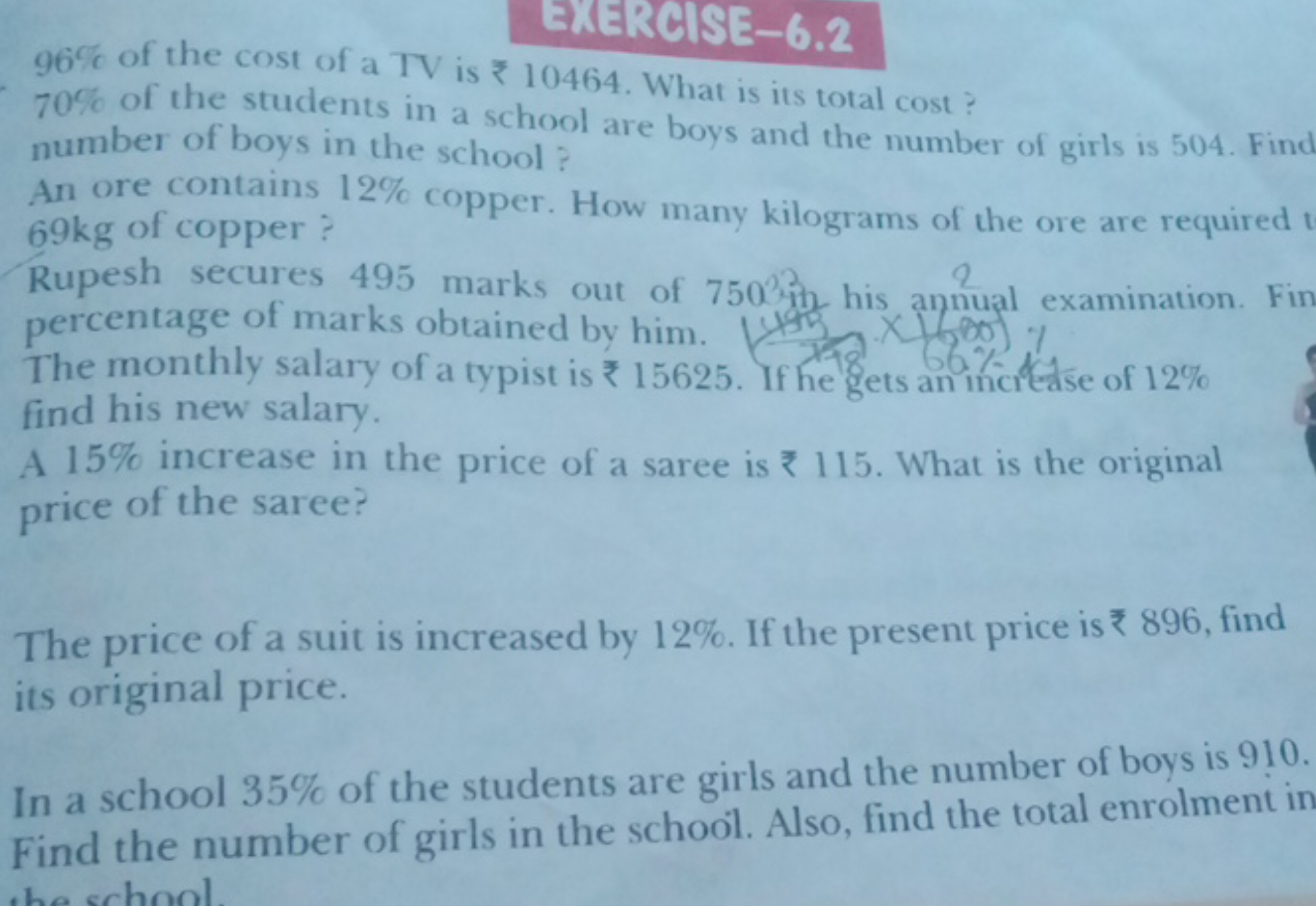 EXERCISE - 6.2
96% of the cost of a TV is ₹ 10464 . What is its total 