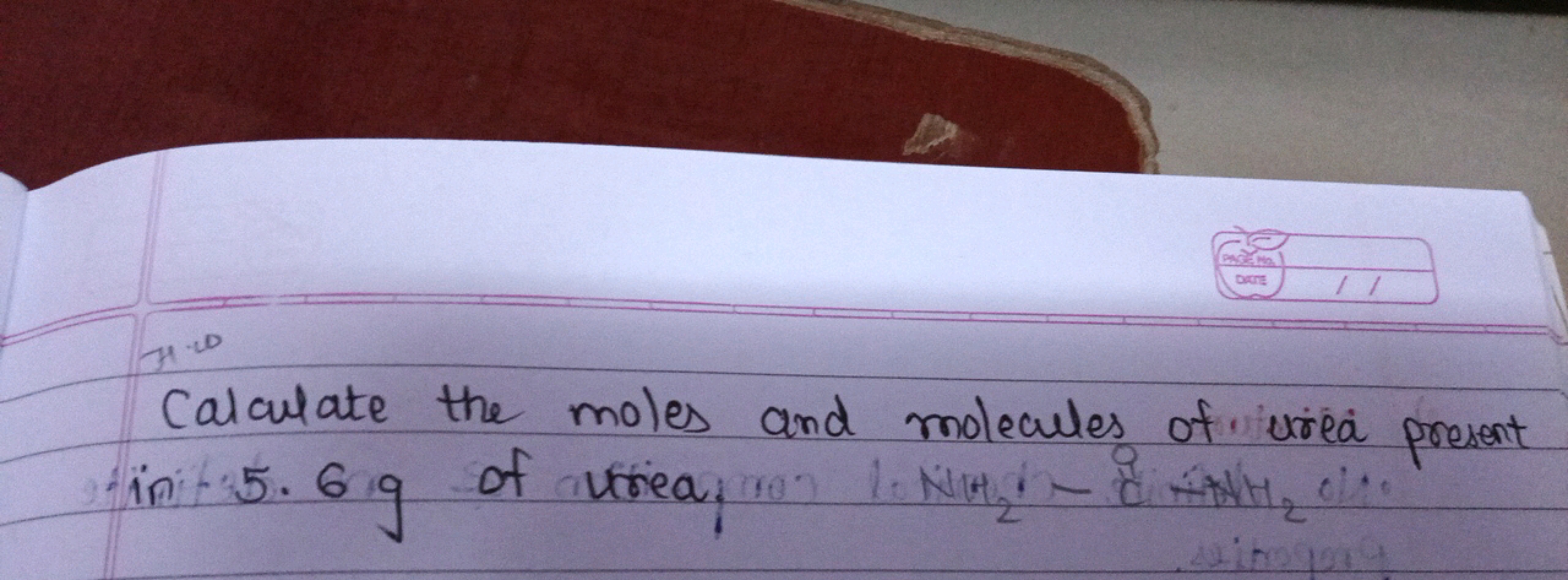 Calculate the moles and molecules of urea present init 5.6 g of urea: 