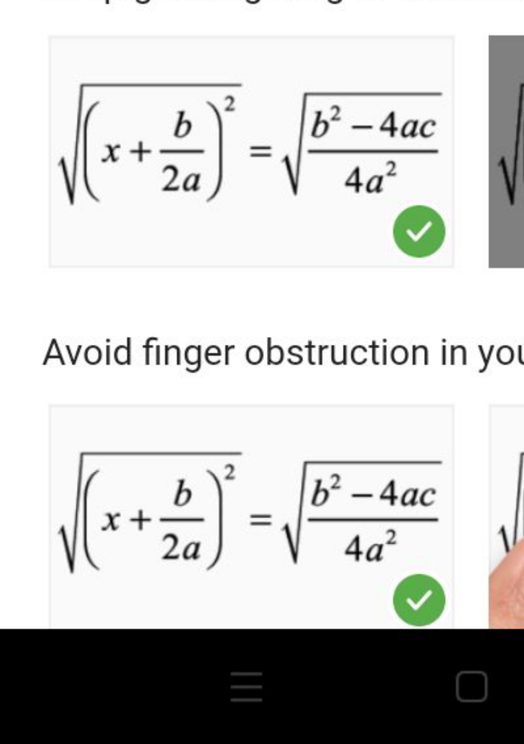 (x+2ab​)2​=4a2b2−4ac​​

Avoid finger obstruction in yol
(x+2ab​)2​=4a2