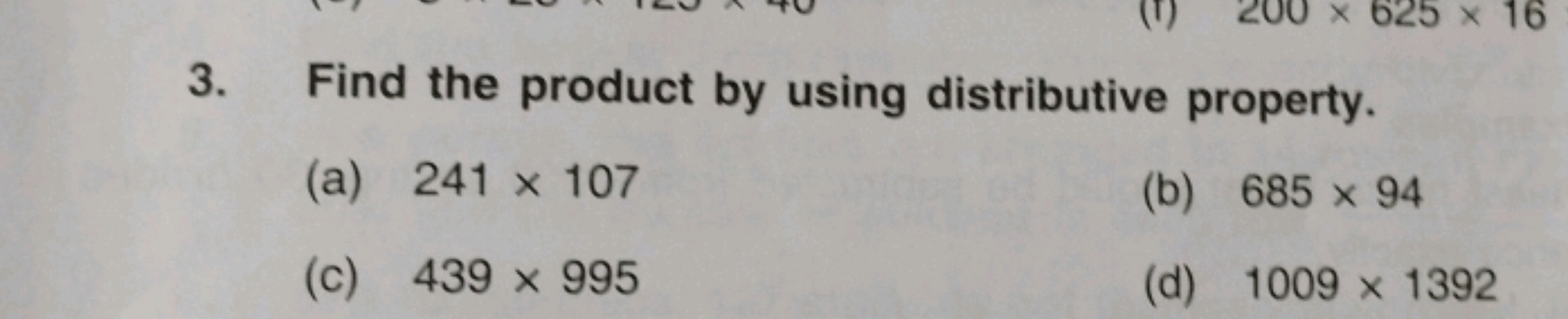 3. Find the product by using distributive property.
(a) 241×107
(b) 68