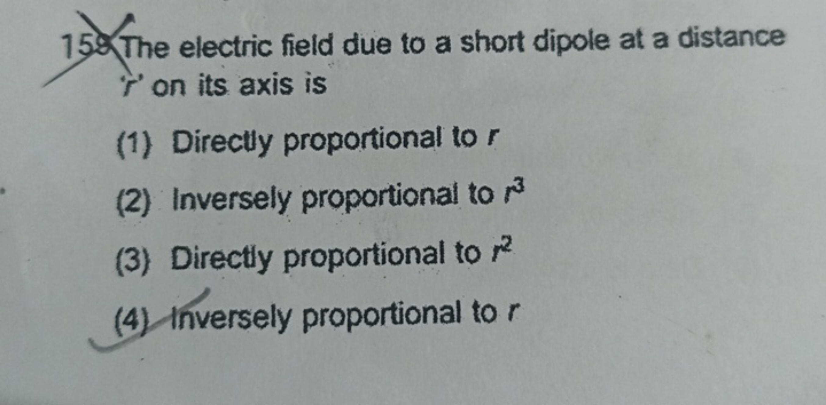 15. The electric field due to a short dipole at a distance 'r' on its 