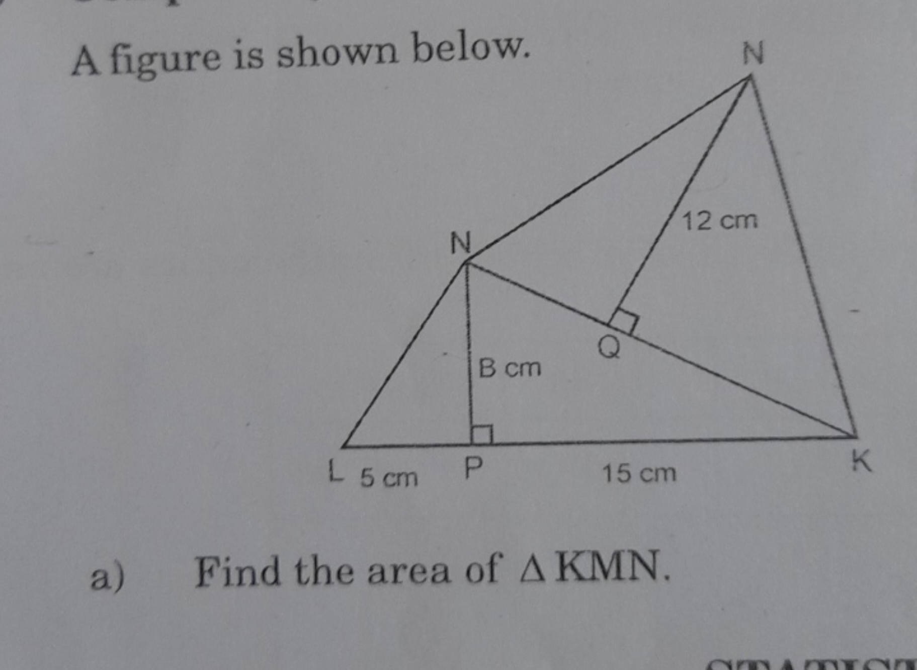 A figure is shown below.
a) Find the area of △KMN.