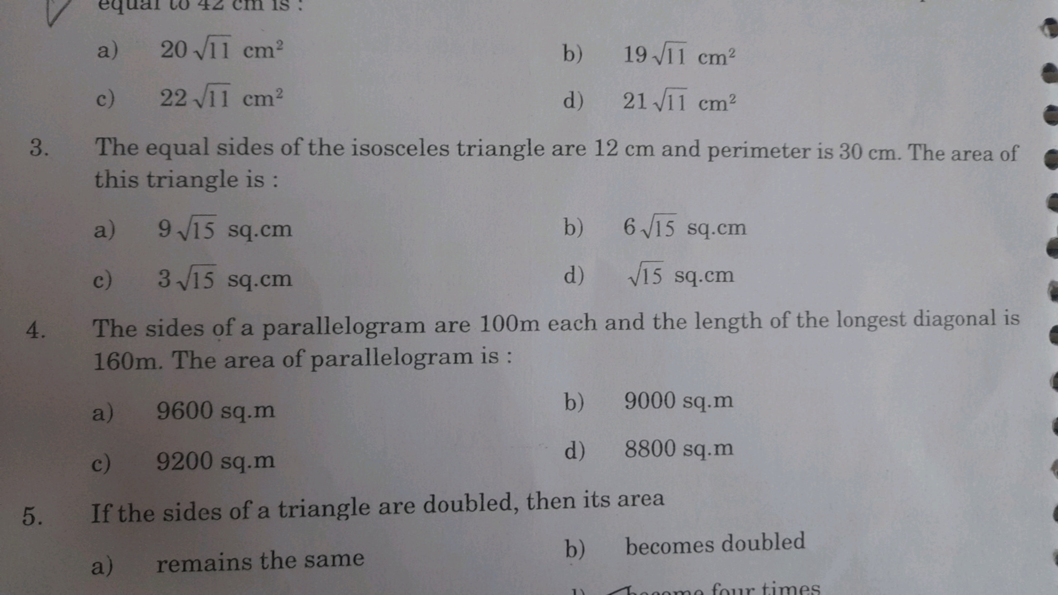 a) 2011​ cm2
b) 1911​ cm2
c) 2211​ cm2
d) 2111​ cm2
3. The equal sides