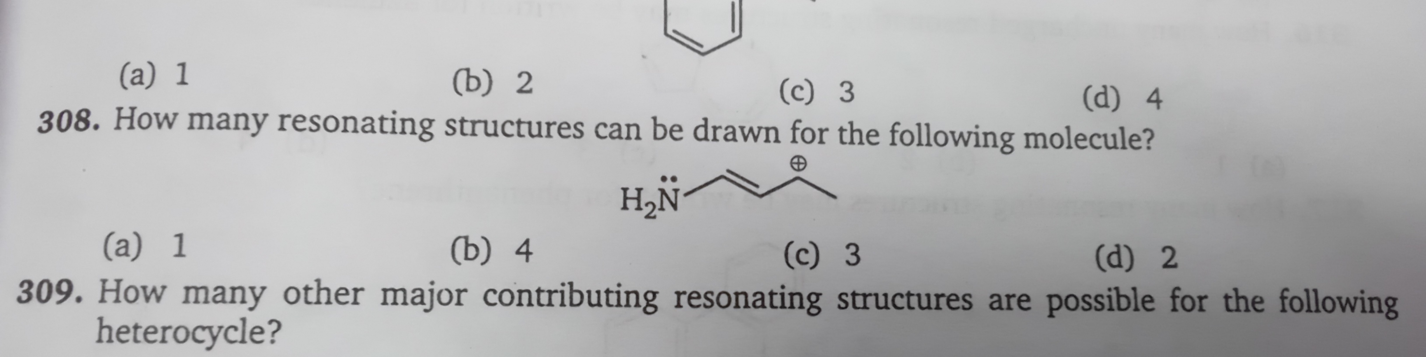 (a) 1
(b) 2
(c) 3
(d) 4
308. How many resonating structures can be dra