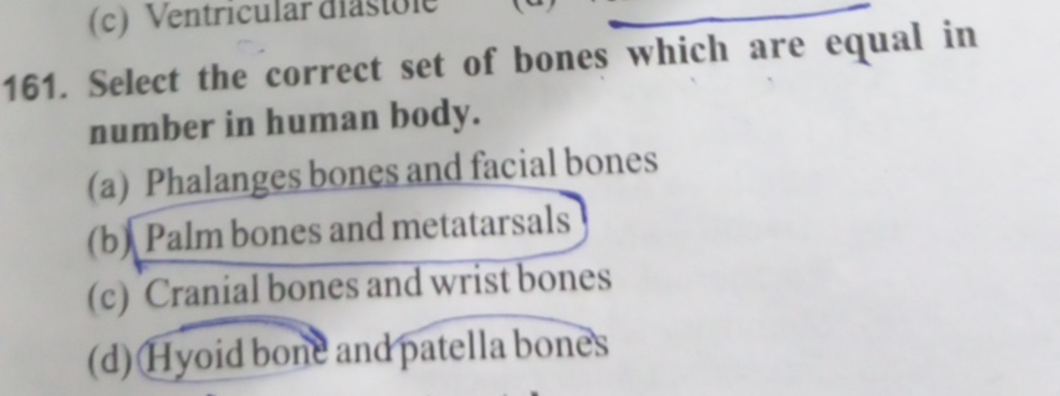 161. Select the correct set of bones which are equal in number in huma