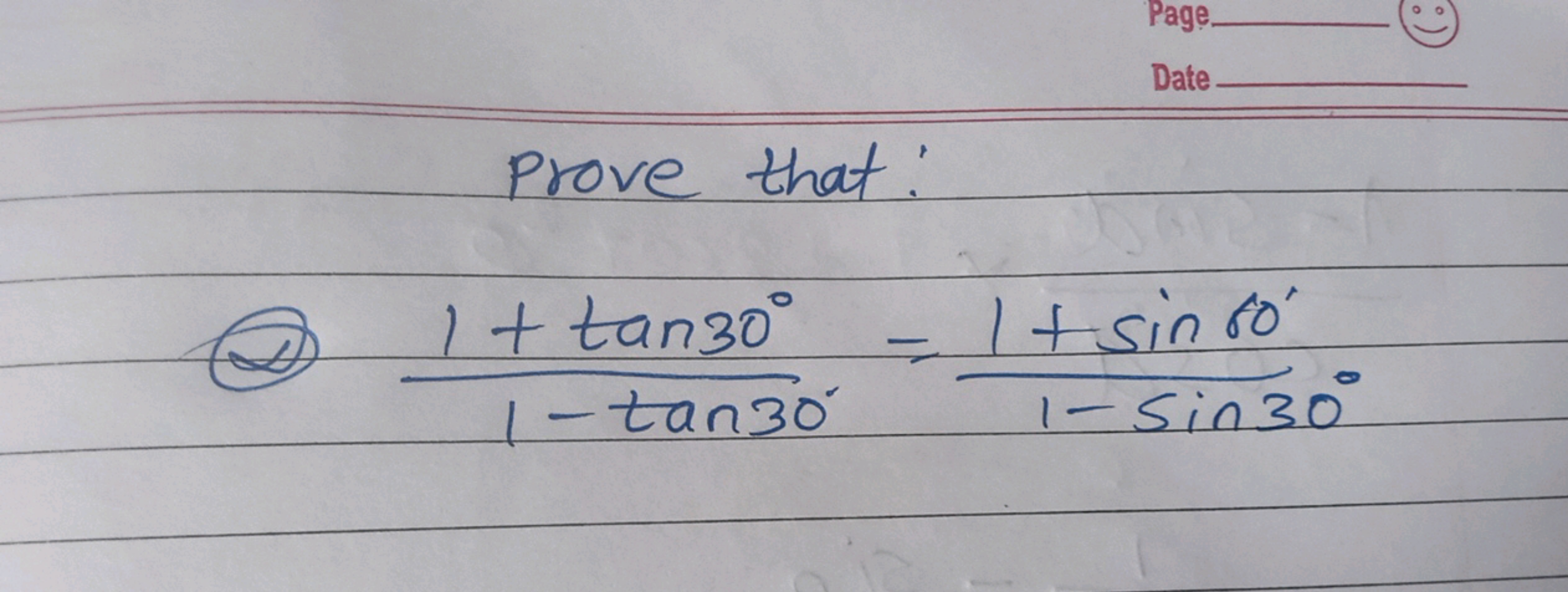 Prove that:
(2) 1−tan30∘1+tan30∘​=1−sin30∘1+sin60∘​