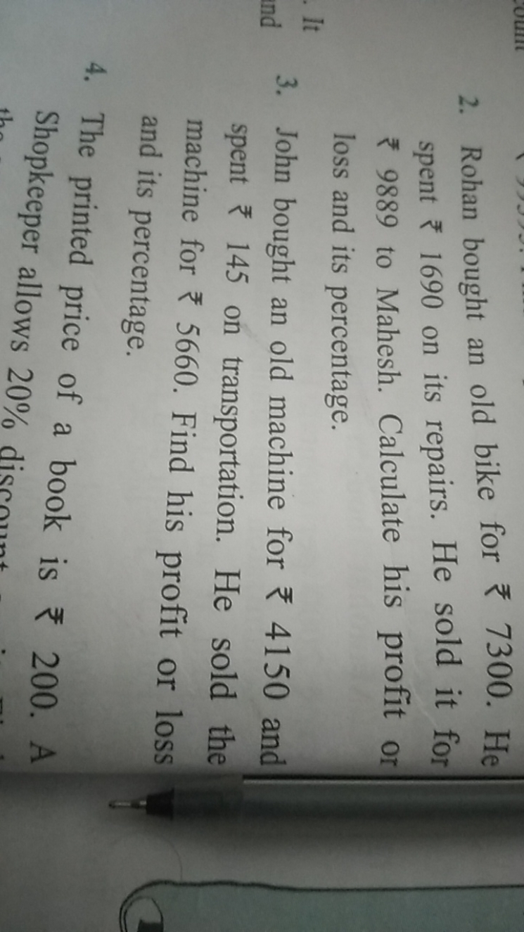 2. Rohan bought an old bike for ₹7300. He spent ₹ 1690 on its repairs.