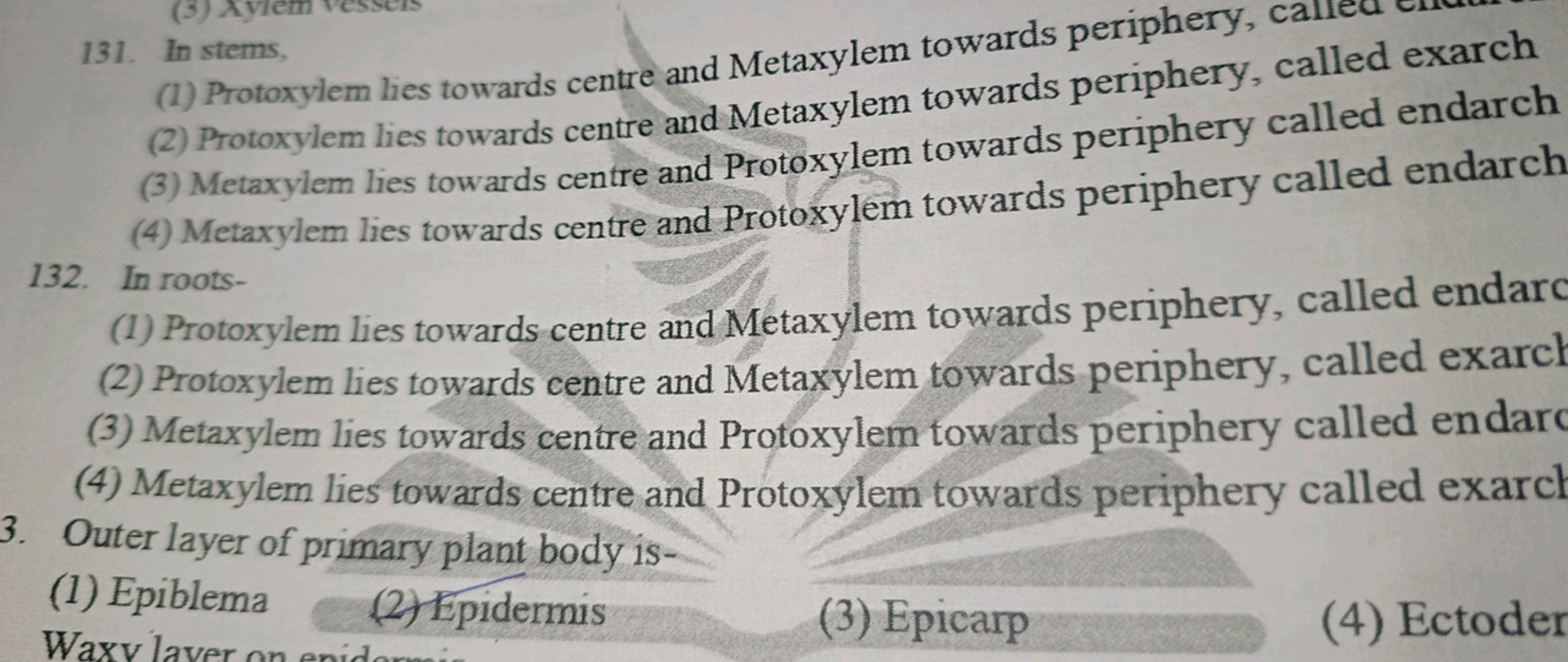 131. In stems,
(1) Protoxylem lies towards centre and Metaxylem toward