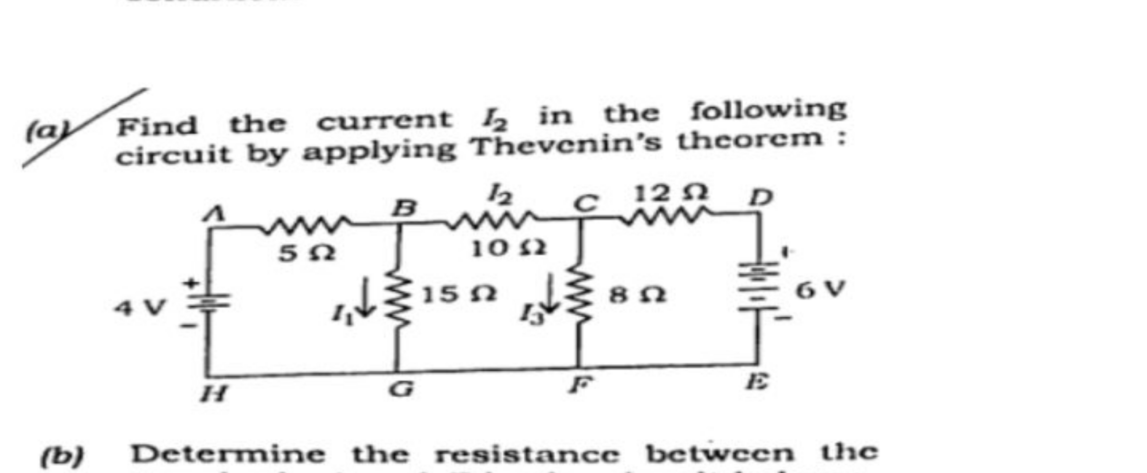 (a) Find the current I2​ in the following circuit by applying Thevenin