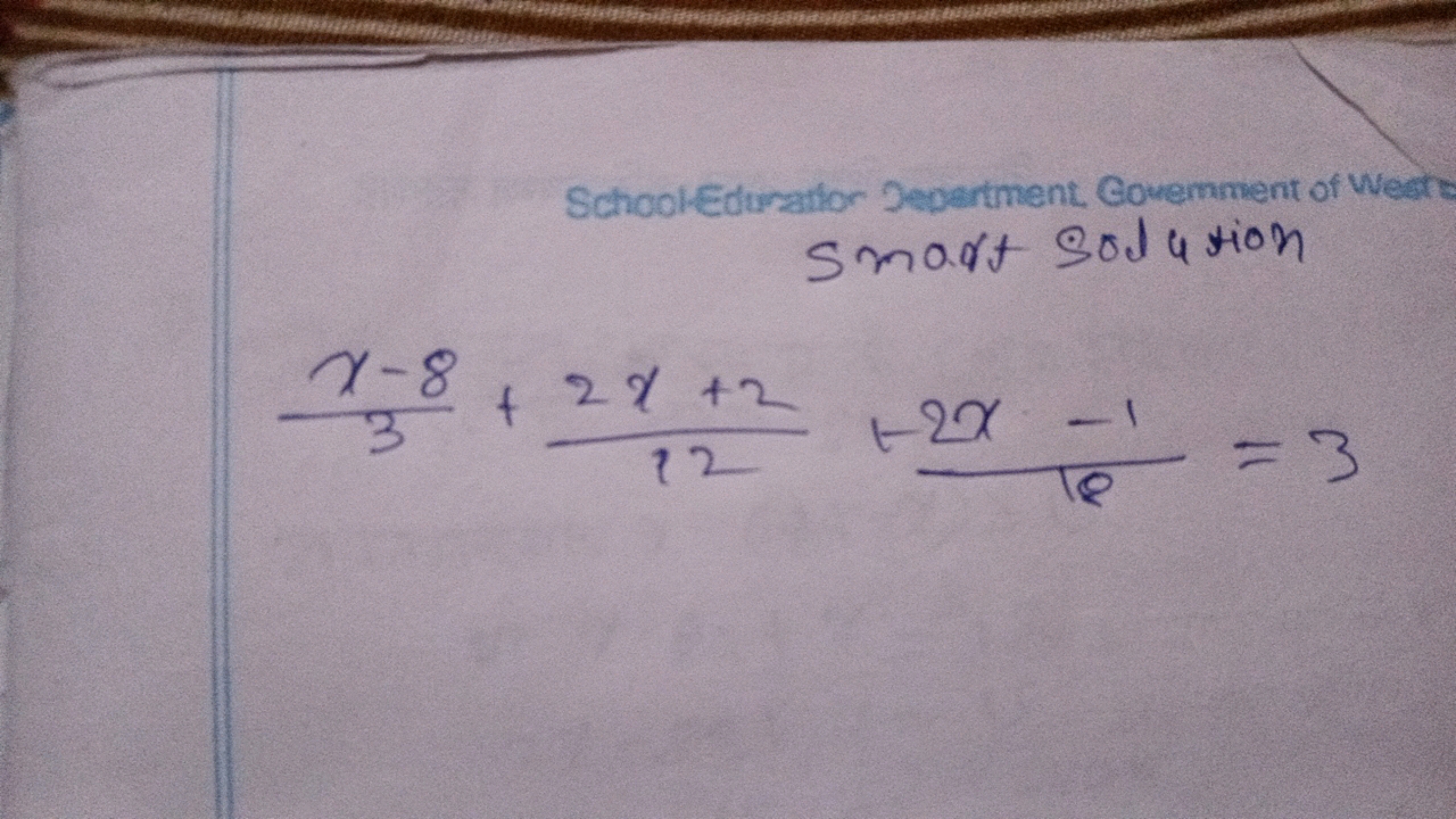 SchoolEduration Department. Gowemment of West Smart solution
3x−8​+122