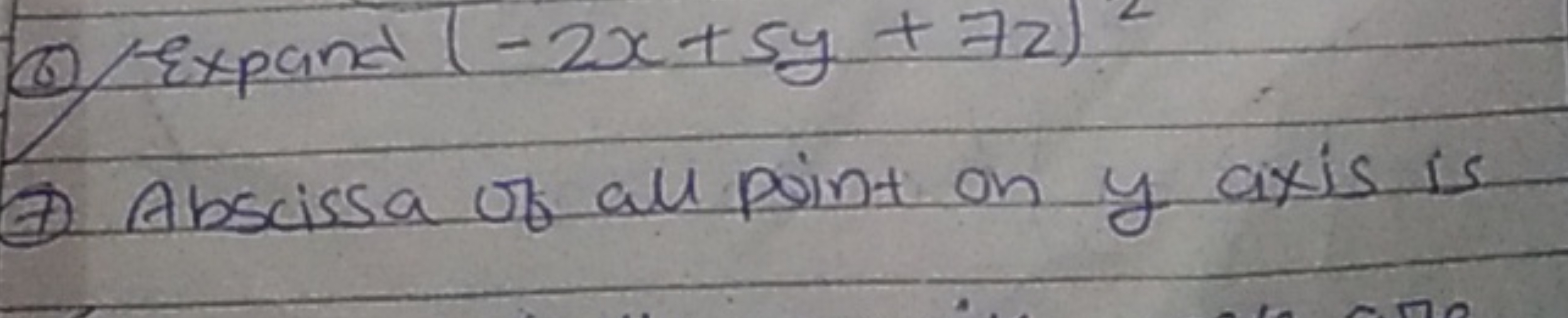 6 Expand (-2x+sy +72)
N
⑦Abscissa of all point on y axis is