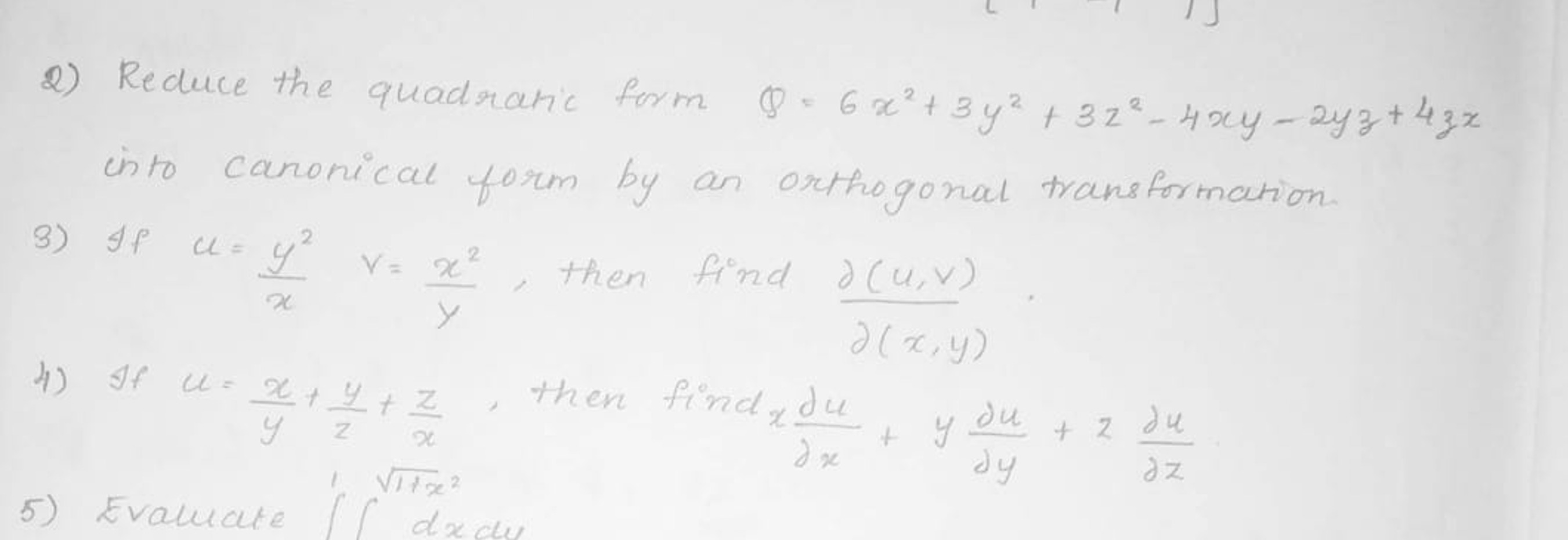 2) Reduce the quadratic form Q=6x2+3y2+3z2−4xy−2yz+4zx into canonical 