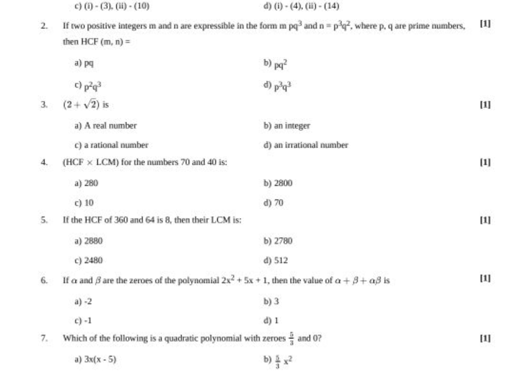 c) (i) - (3), (ii) - (10)
d) (i) - (4), (ii) - (14)
2. If two positive