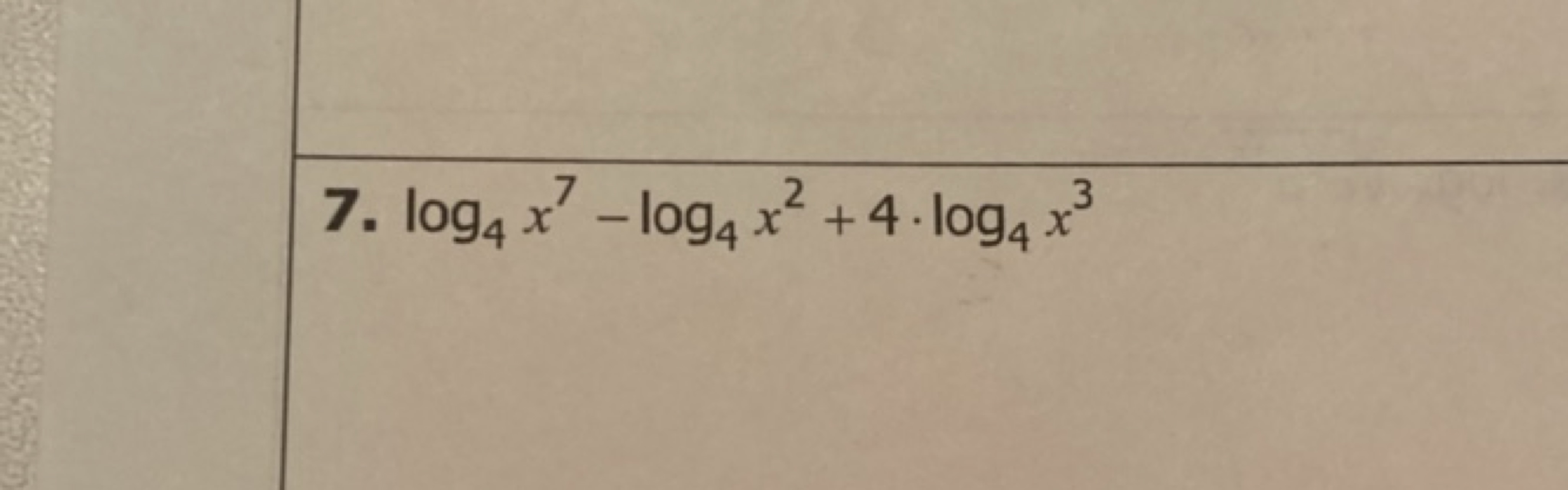 7. log4​x7−log4​x2+4⋅log4​x3