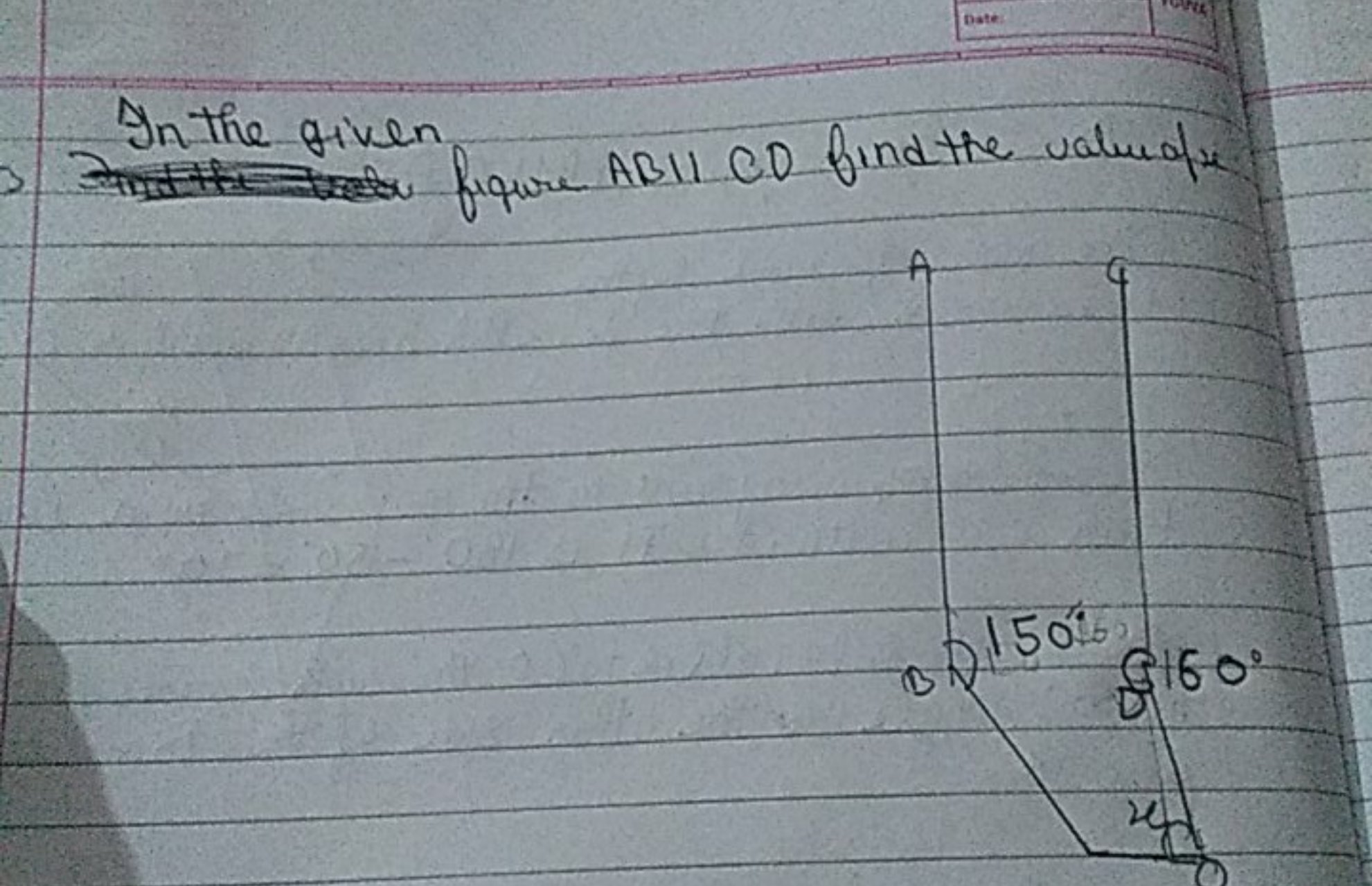 Date:
In the given
figure ABI1 CD find the valuing