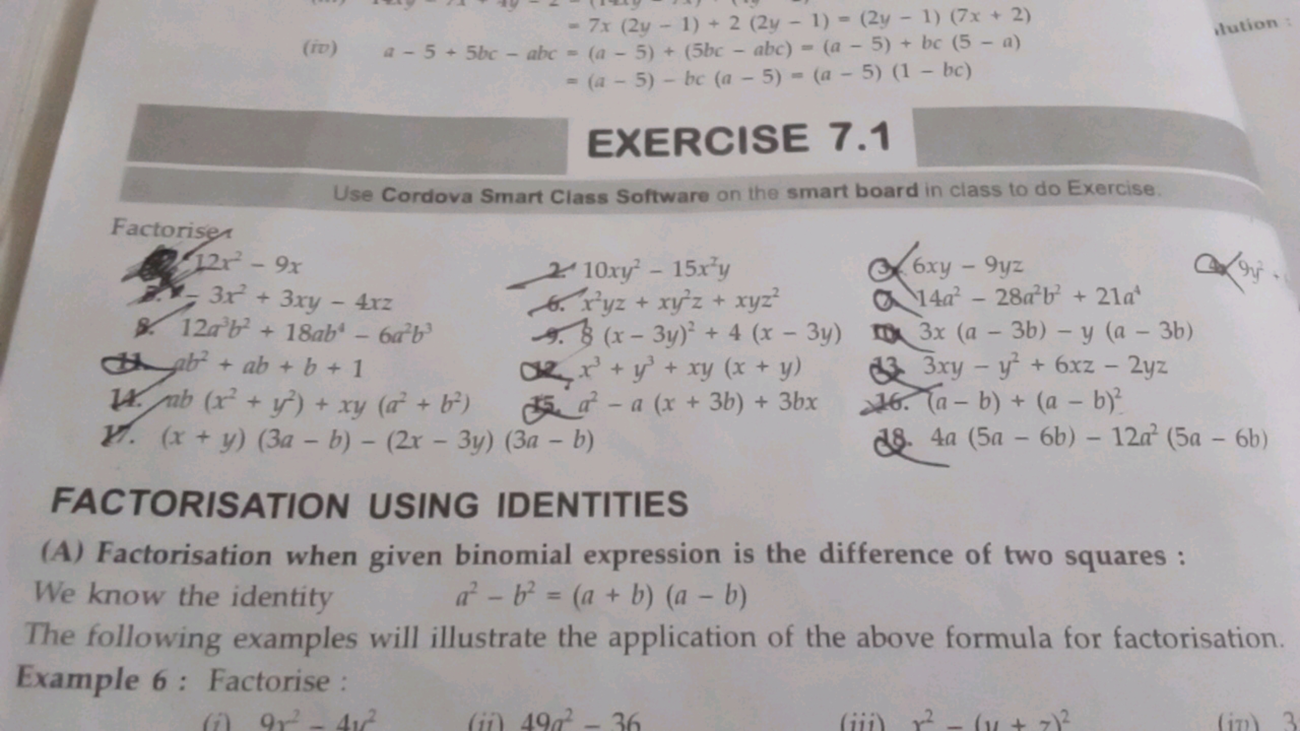 (iv)
a−5+5bc−abc​=7x(2y−1)+2(2y−1)=(2y−1)(7x+2)=(a−5)+(5bc−abc)=(a−5)+