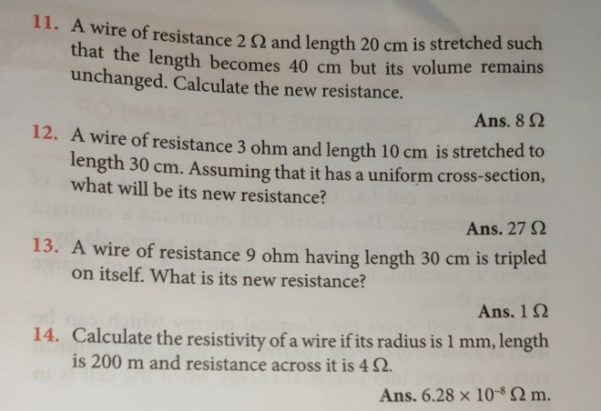 11. A wire of resistance 2Ω and length 20 cm is stretched such that th