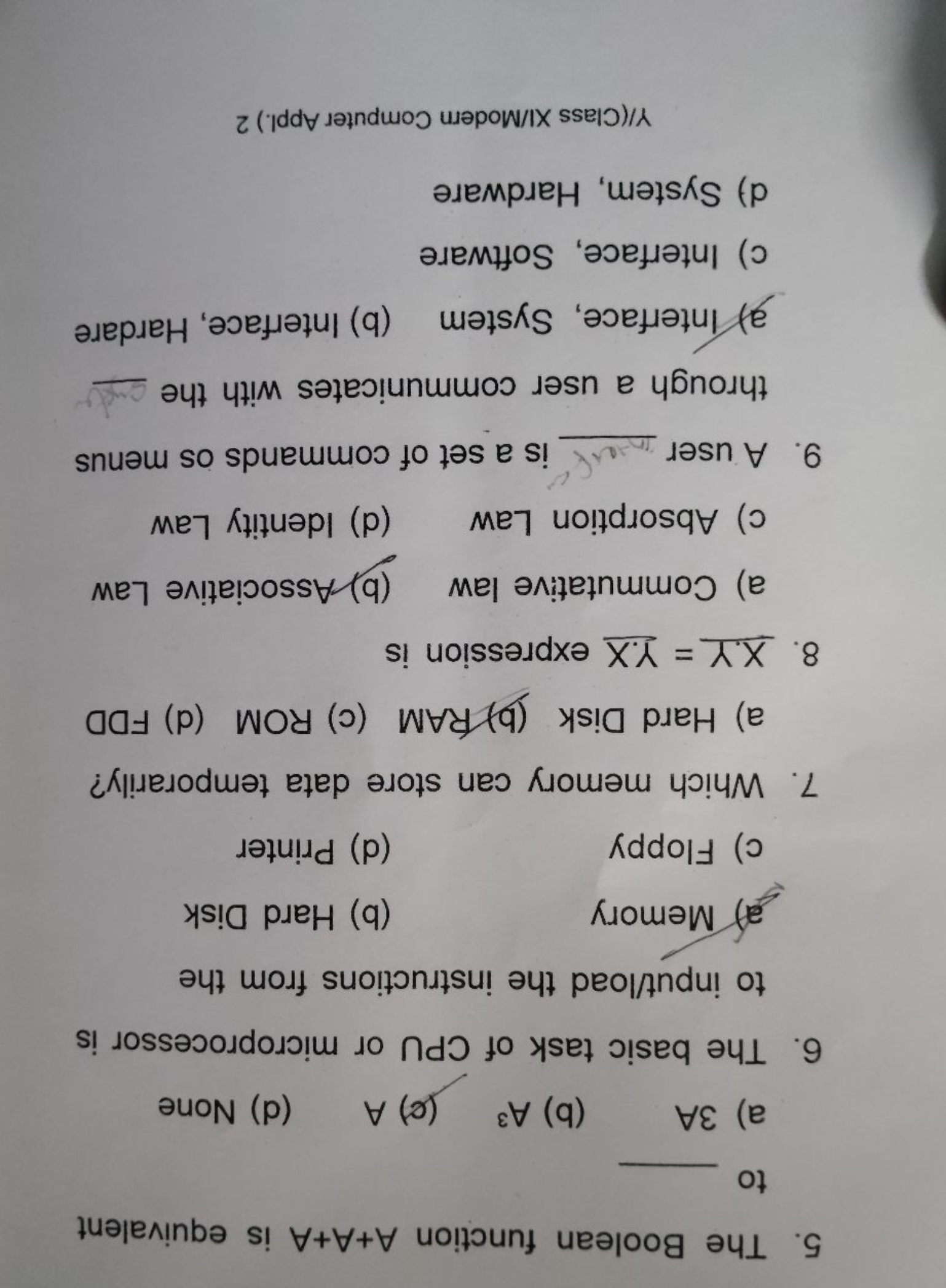 5. The Boolean function A+A+A is equivalent to 
a) 3A
(b) A3
(c) A
(d)