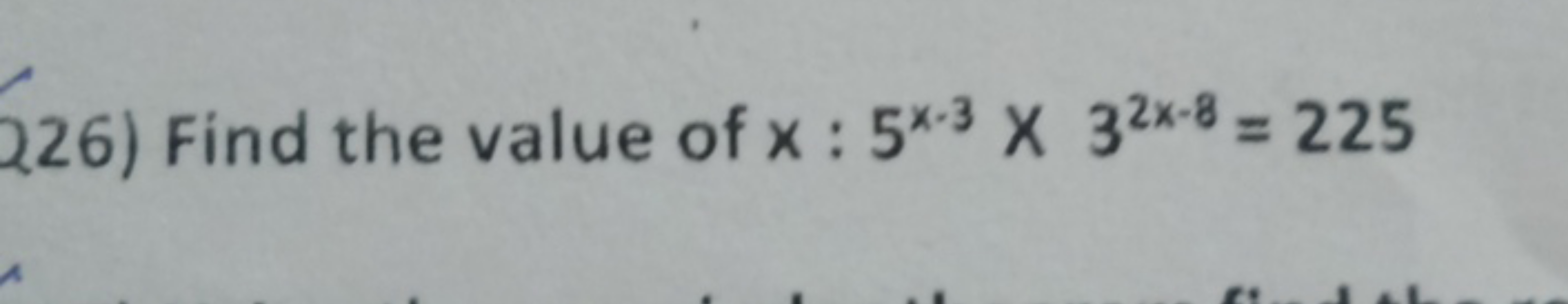 226) Find the value of x:5x−3×32x−8=225