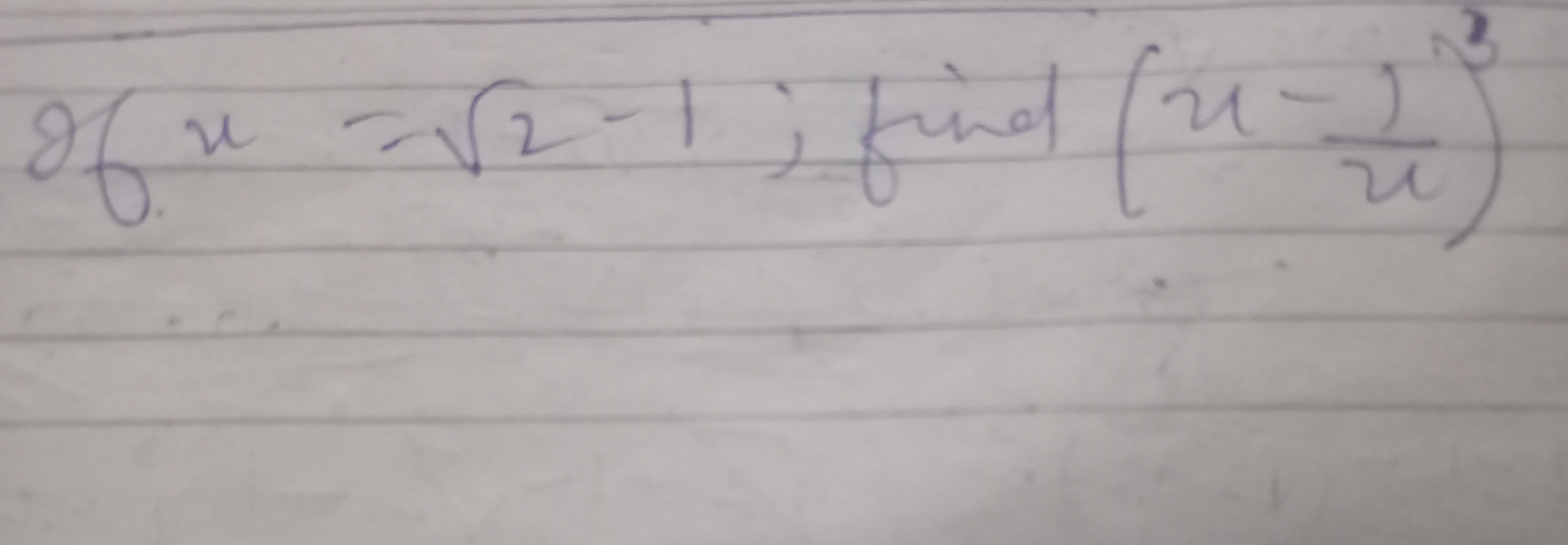 of x=2​−1; find (u−u1​)3