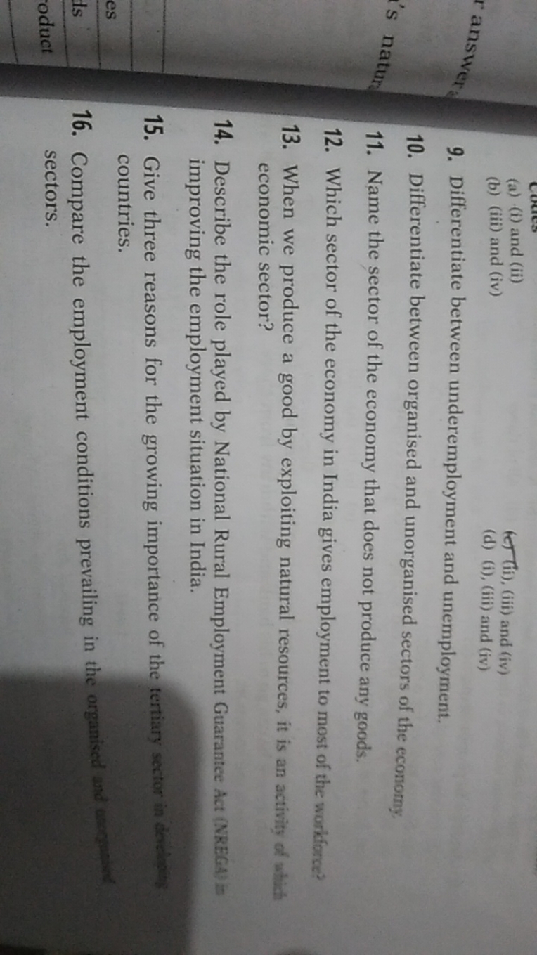 (a) (i) and (ii)
(e) (ii), (iii) and (iv)
(b) (iii) and (iv)
(d) (i), 