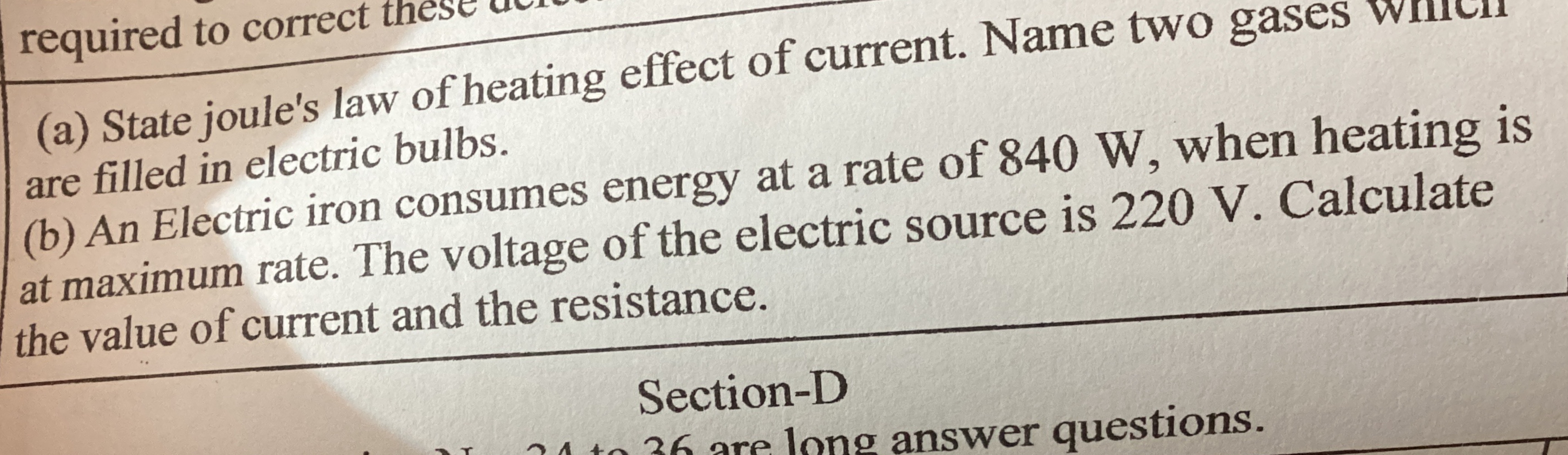 (a) State joule's law of heating effect of current. Name two gases win