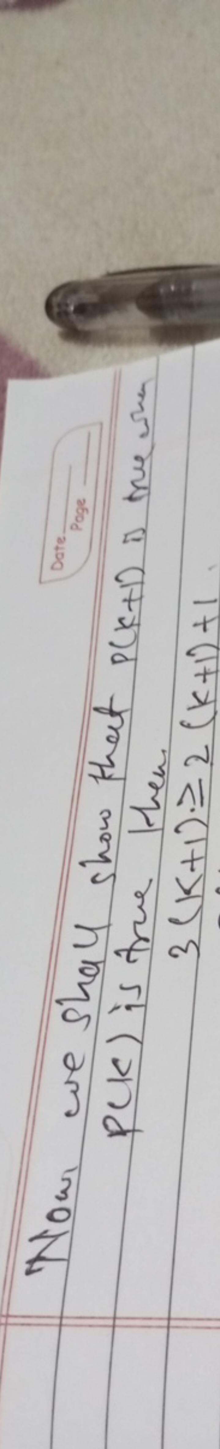 Now we shall show that P(k+1) is true when P(k) is true then
3(k+1)≥2(