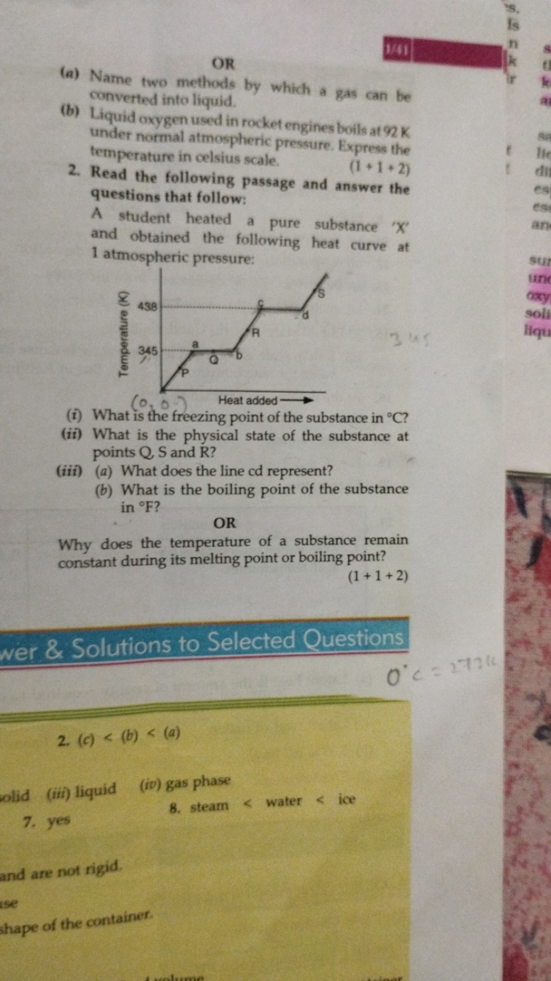 141
OR
(a) Name two methods by which a gas can be converted into liqui